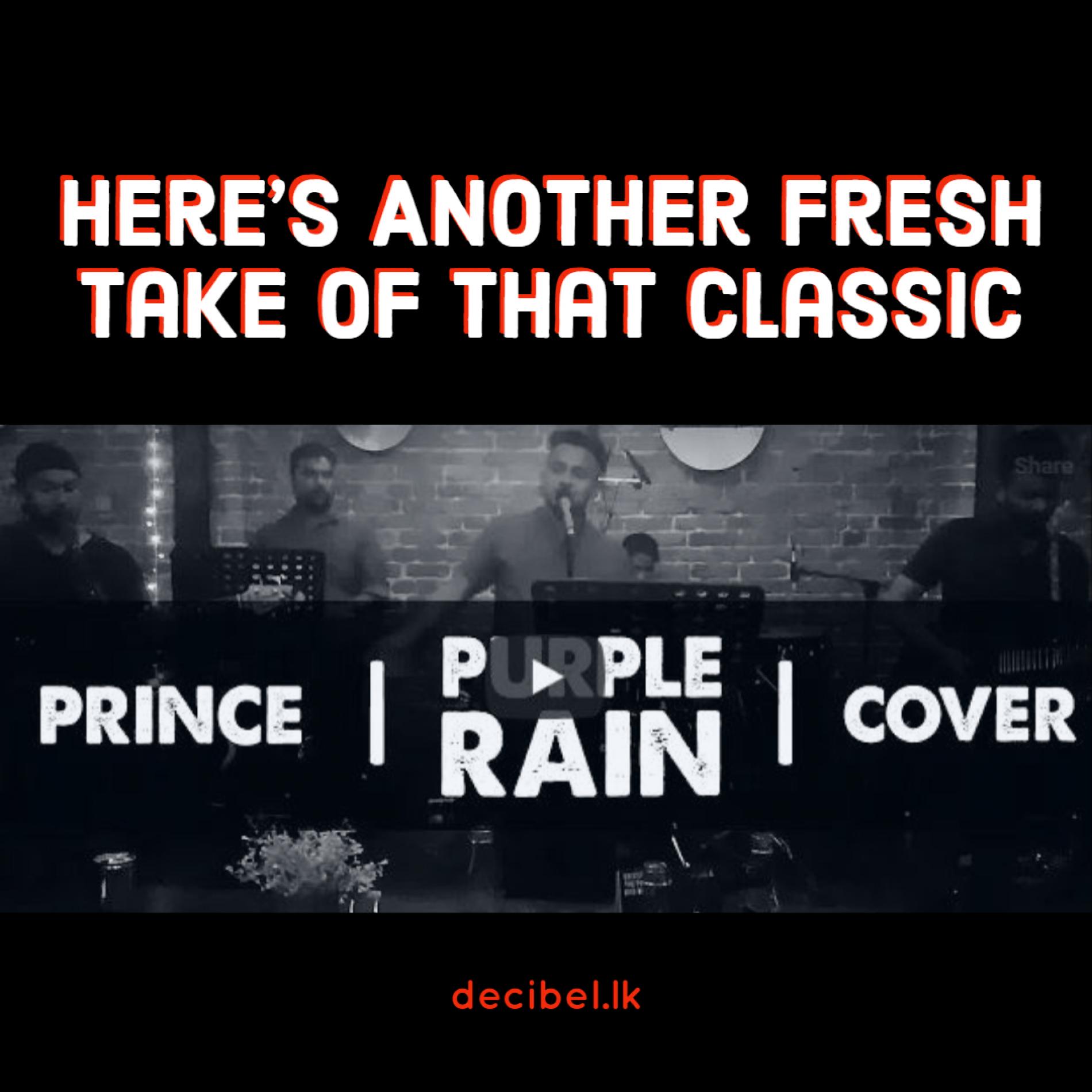 Mike De Silva, Charith, Sam, Buddhi & Gavin – Purple Rain – Prince (Cover)