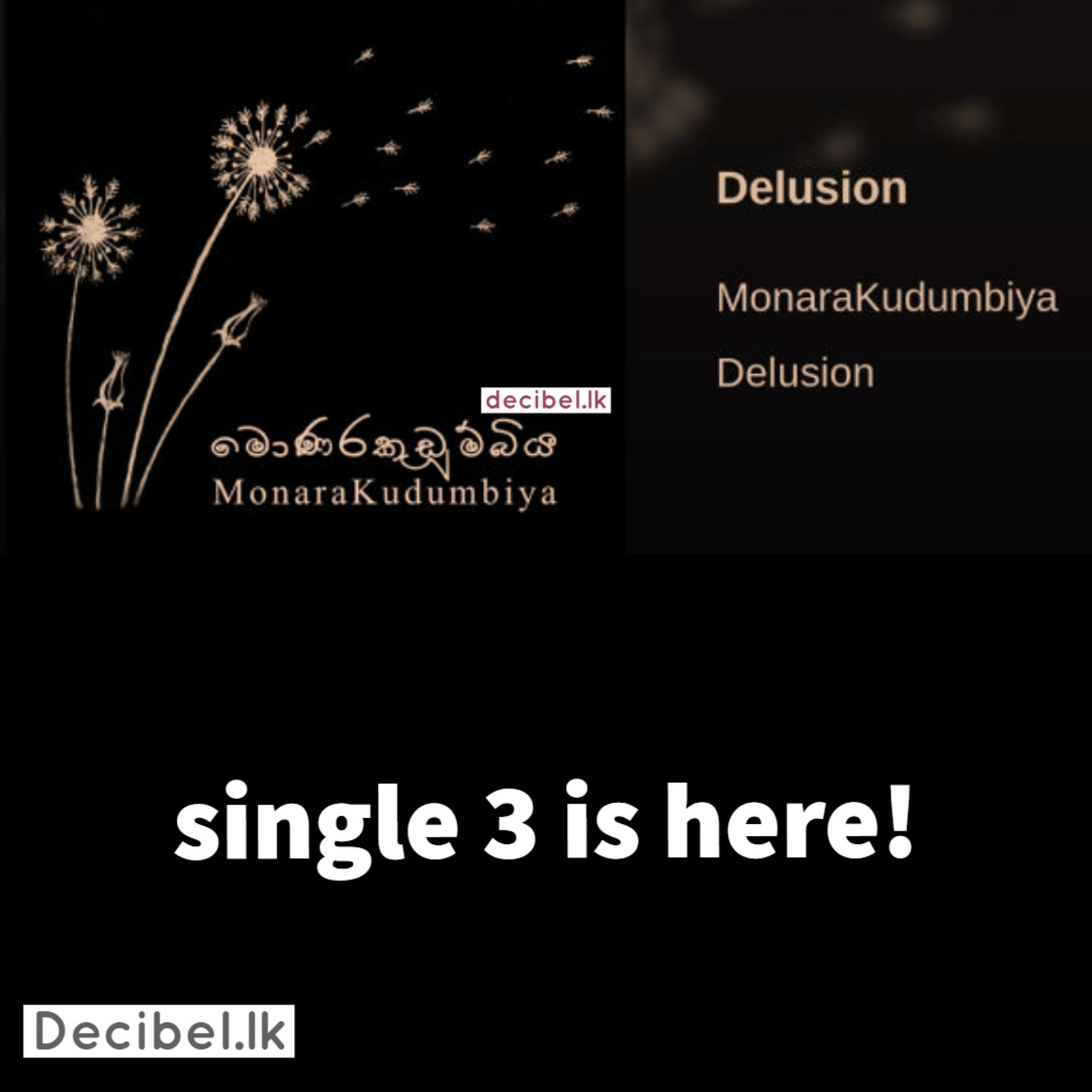 MonaraKudumbiya – Delusion