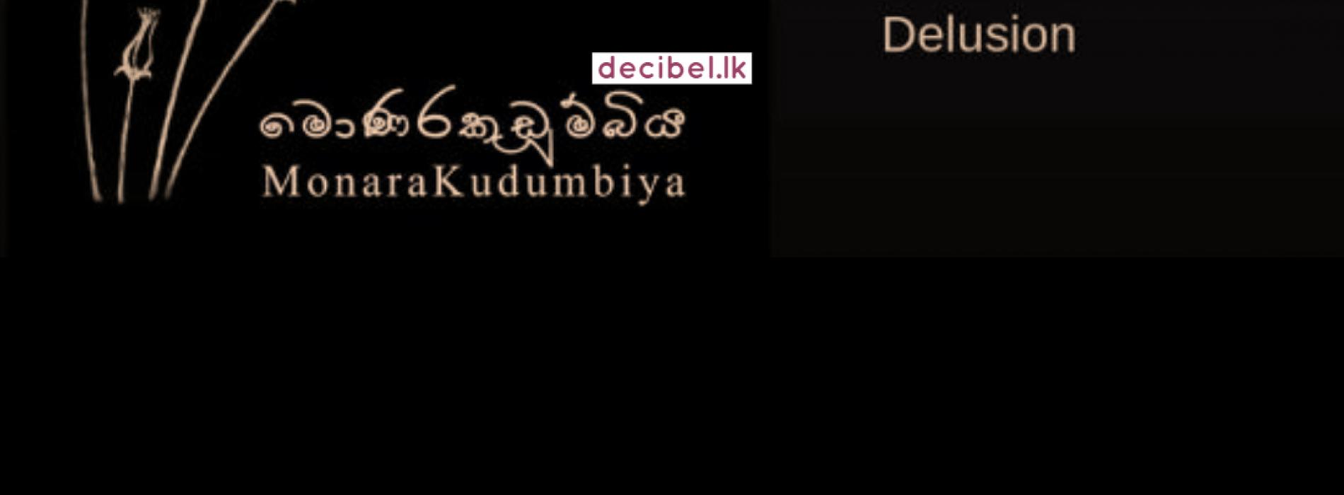 MonaraKudumbiya – Delusion
