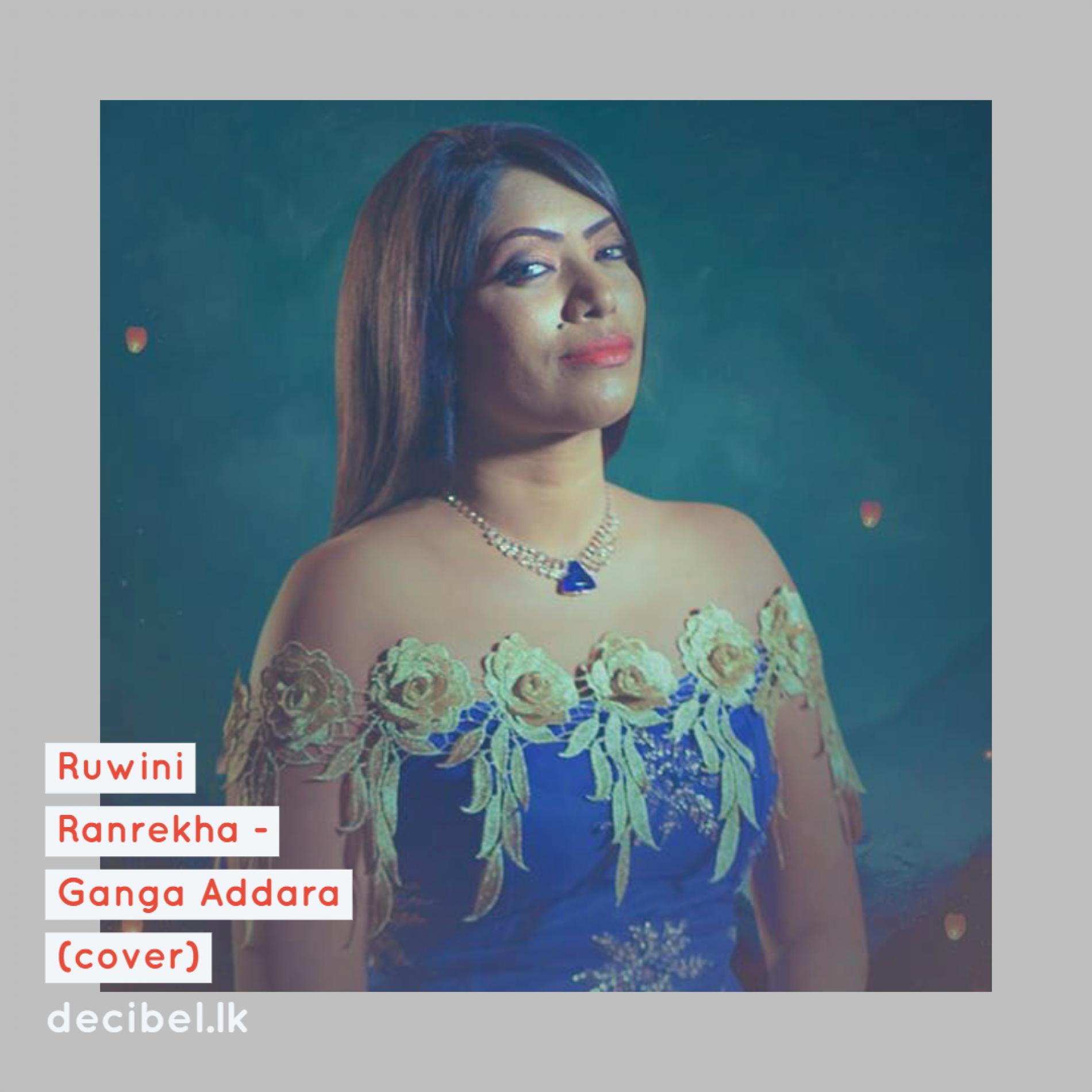 Ruwini Ranrekha – Ganga Addara (Cover)