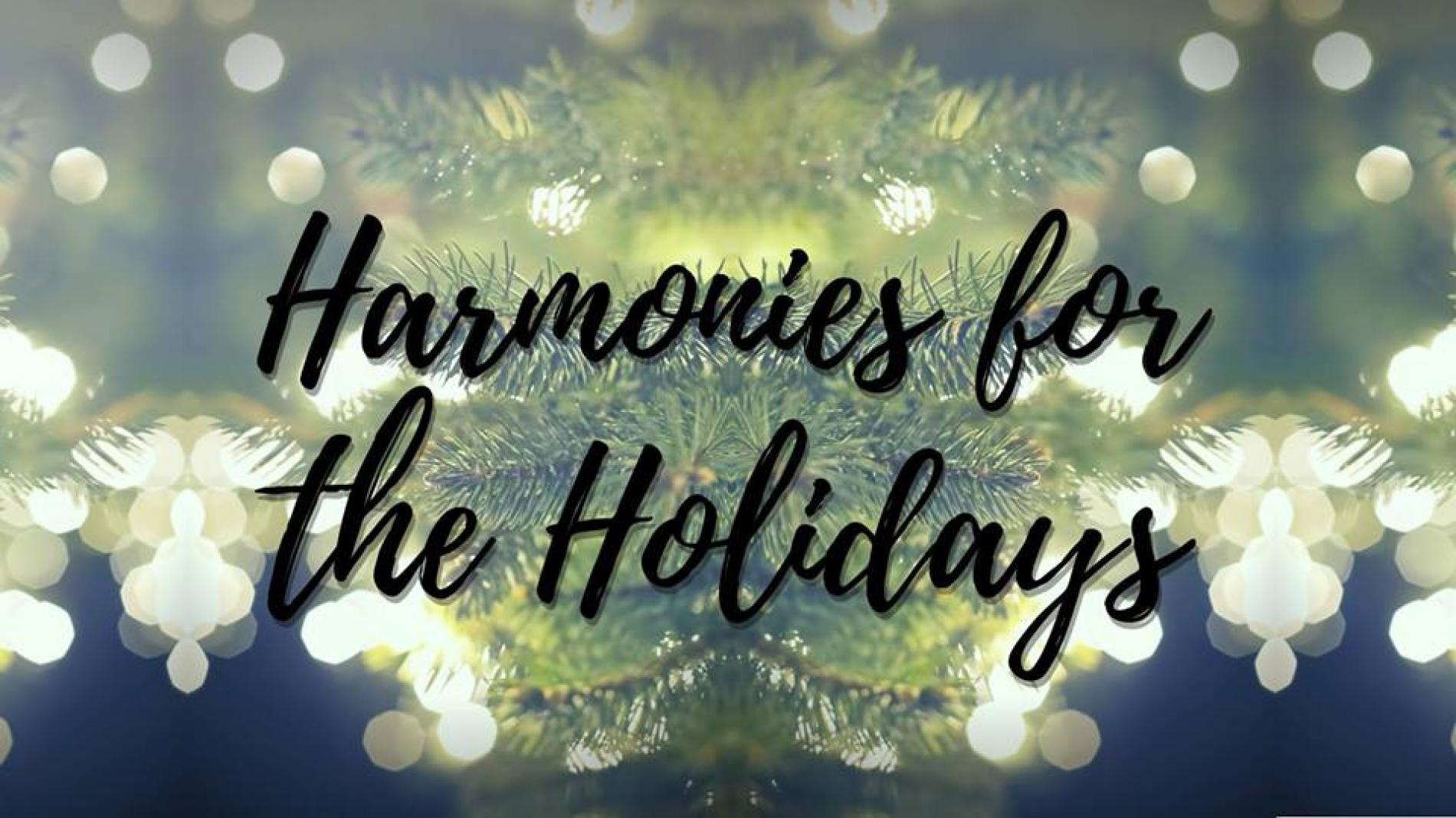 Harmonies For The Holidays