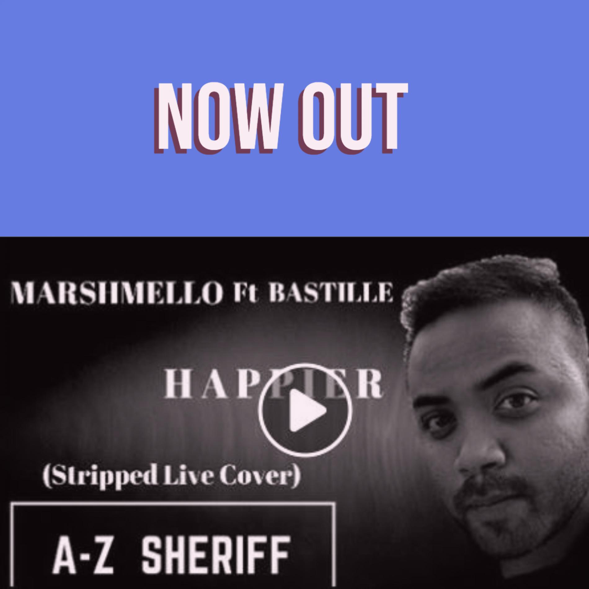 AZ Sherif – Happier (cover)