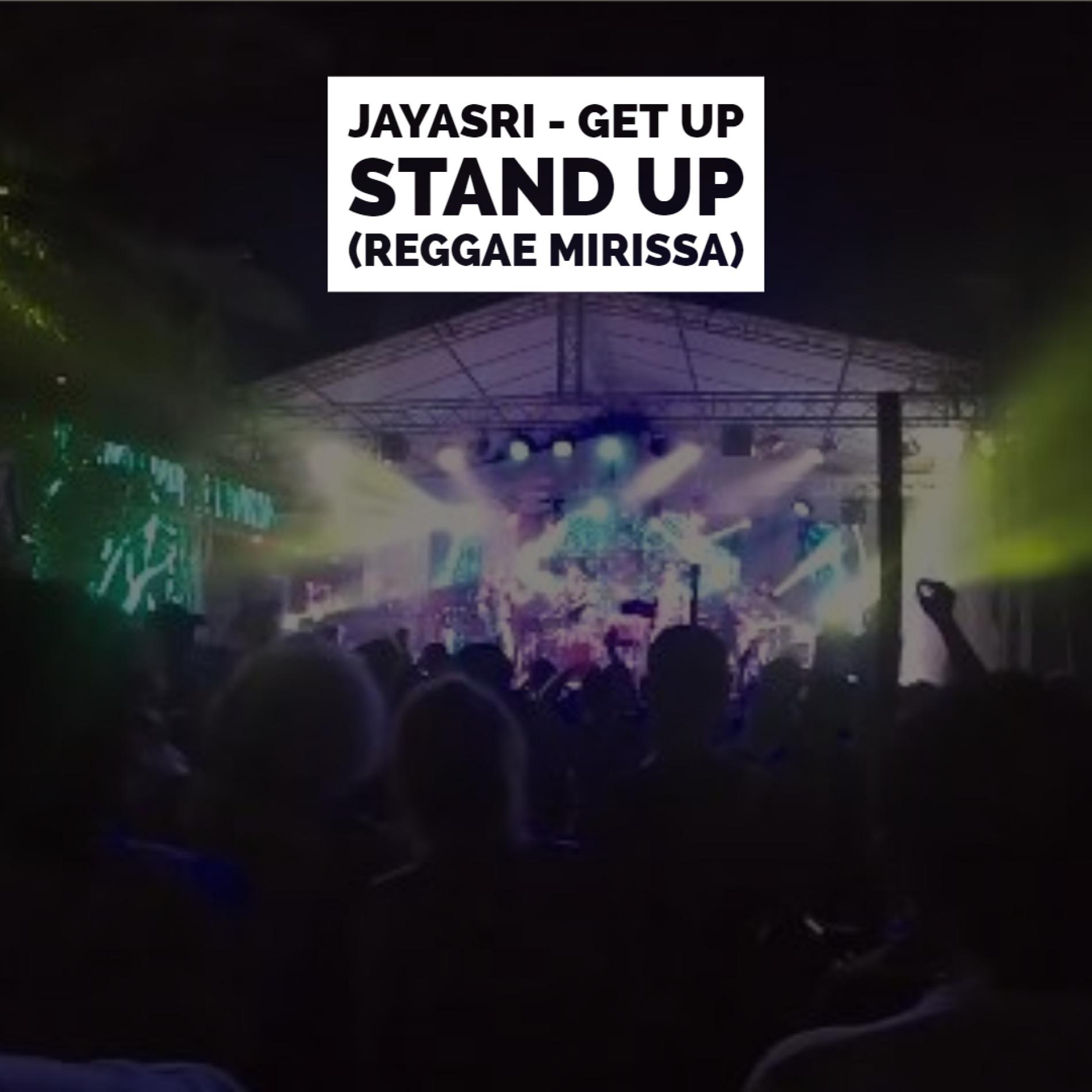 Jayasri – Get Up Stand Up (Reggae Mirissa)