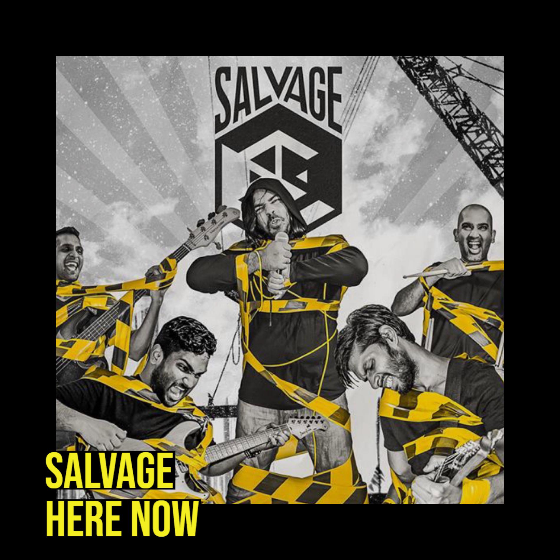 Salvage – Here Now