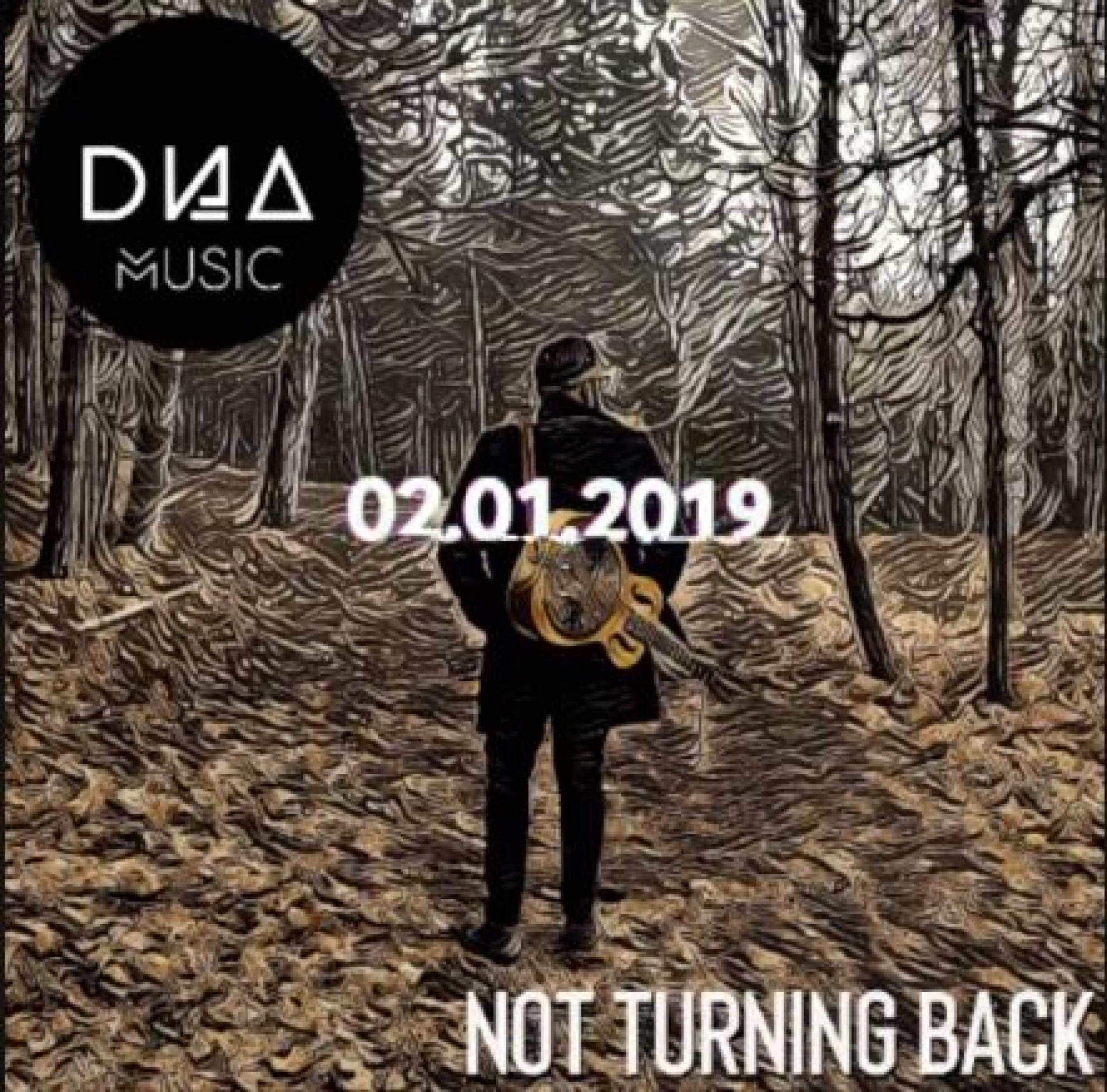 DNA – Not Turning Back