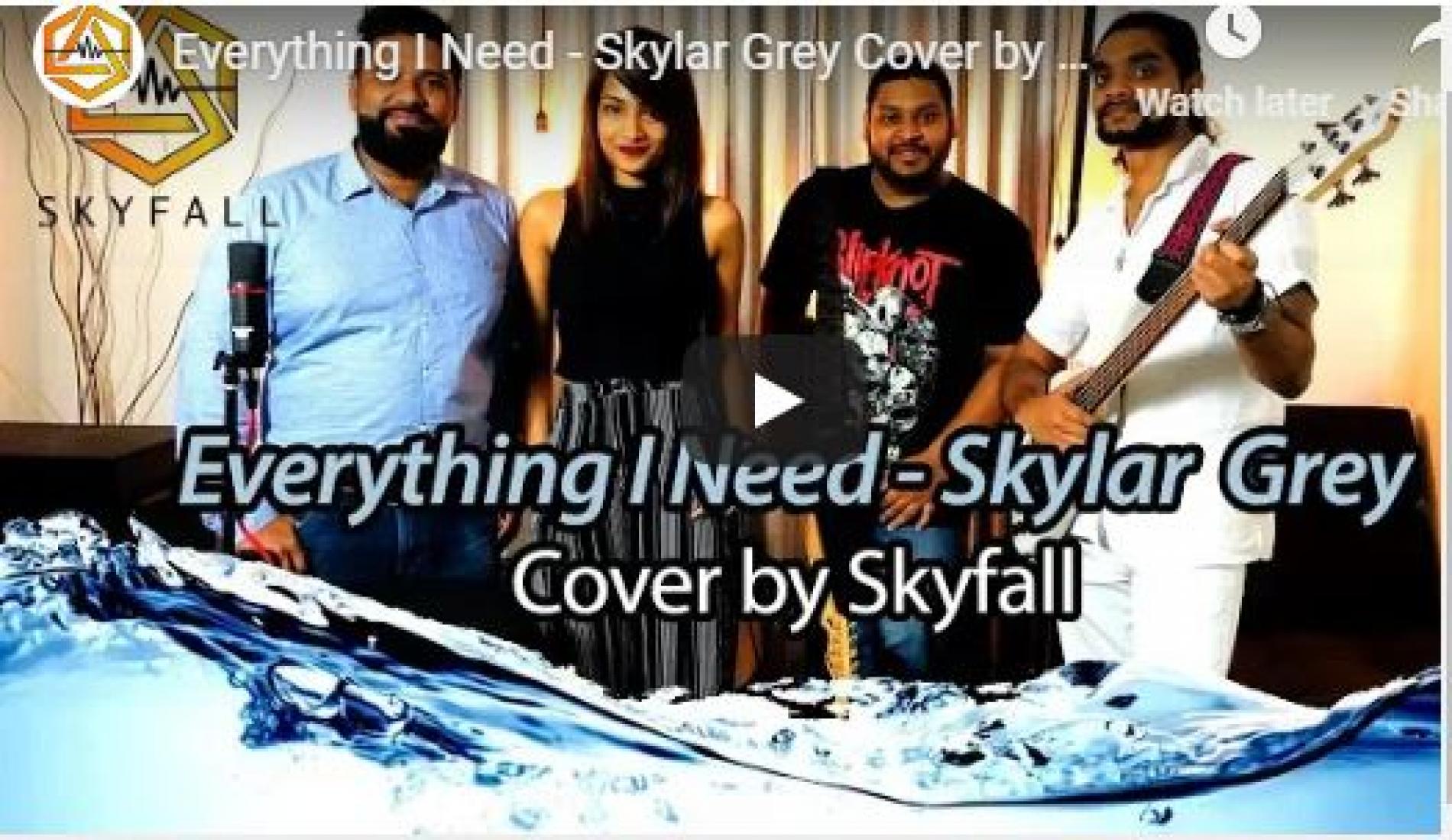 Everything I Need – Skylar Grey Cover by Skyfall