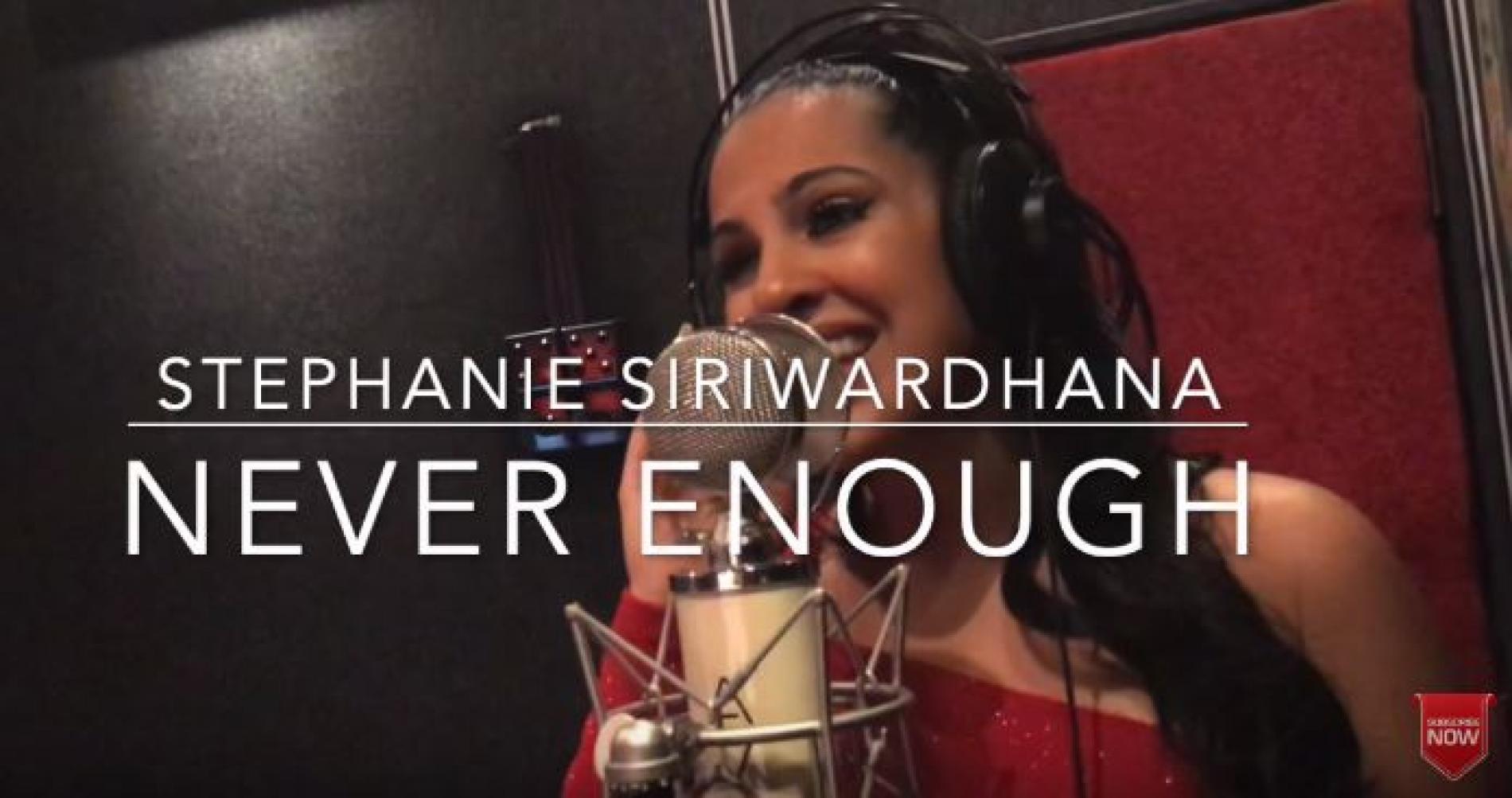 Stephanie Siriwardhana -Never Enough (cover)