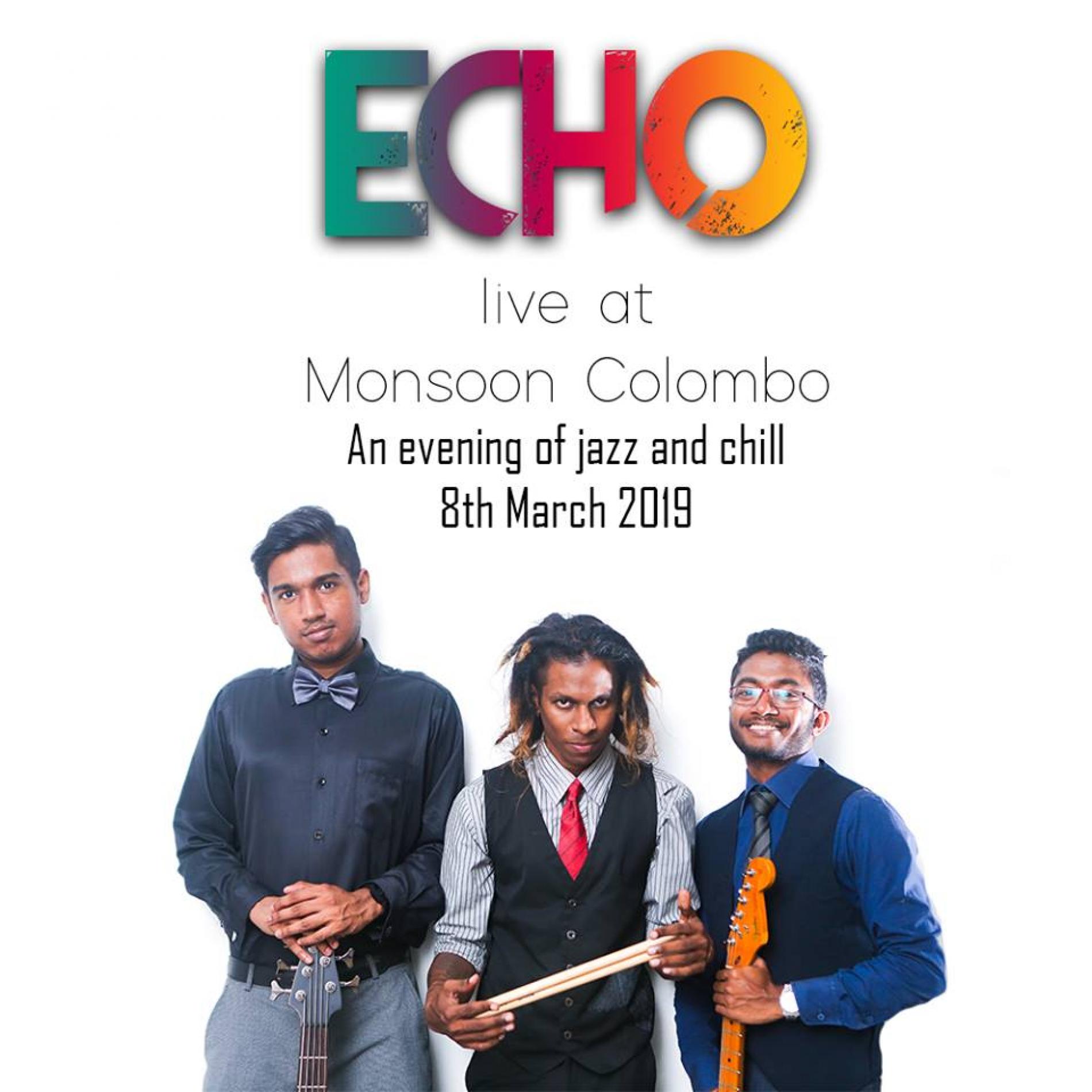Echo Live @ Monsoon Colombo