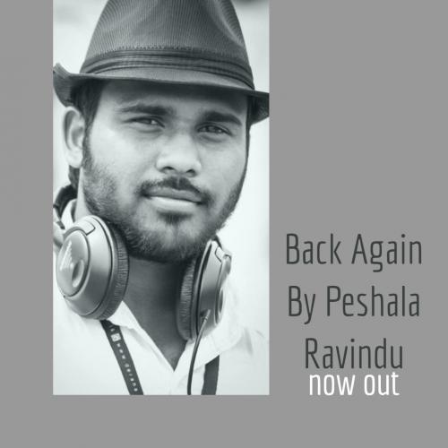 Back Again – Peshala Ravindu