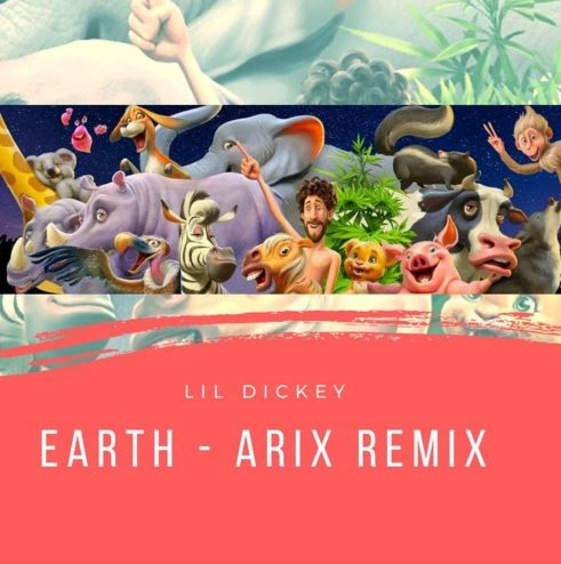 Lil Dickey – Earth (Arix Remix)