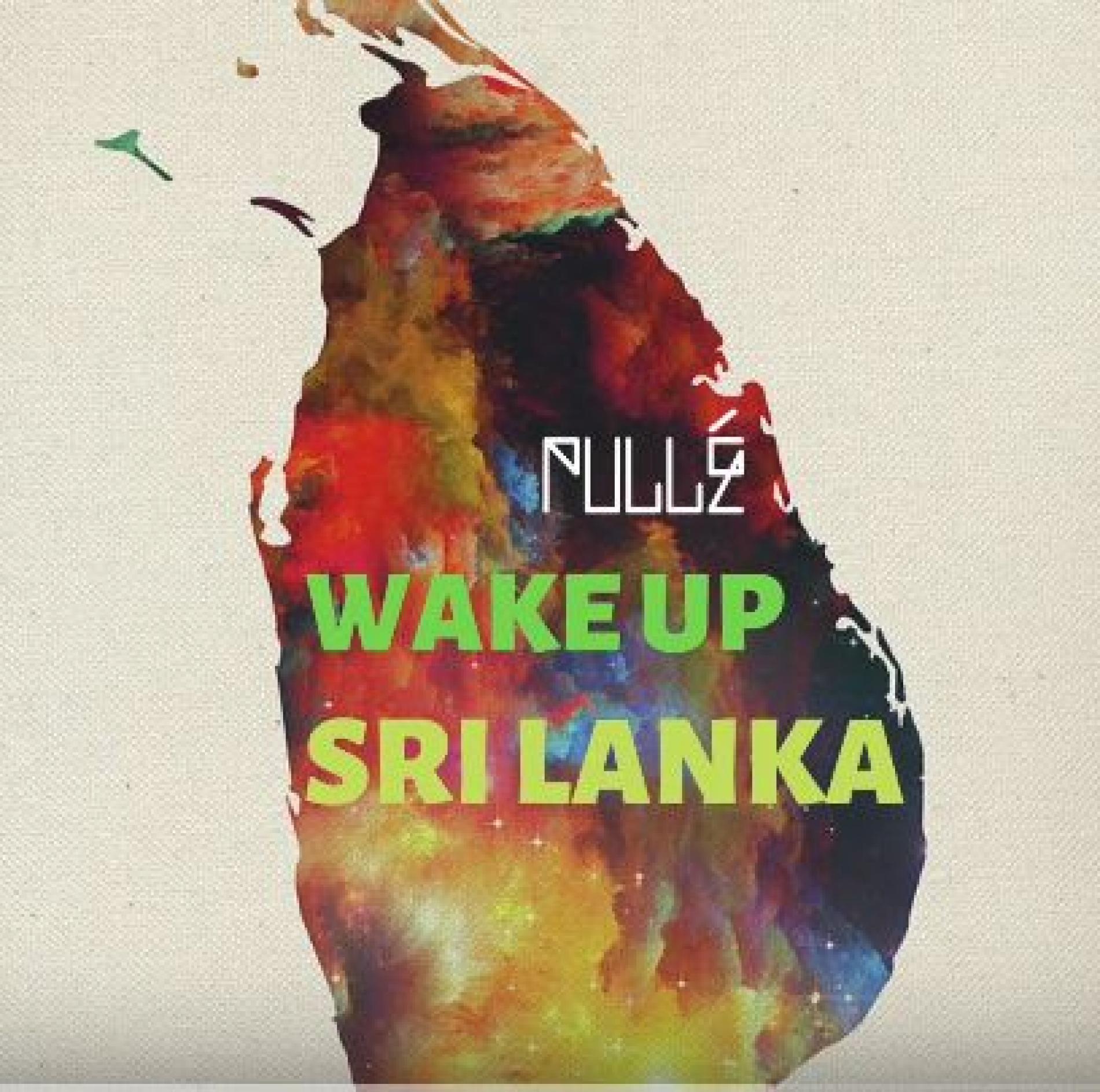 PULLÉ- Wake up Sri Lanka (feat. Charlie Chaplin)