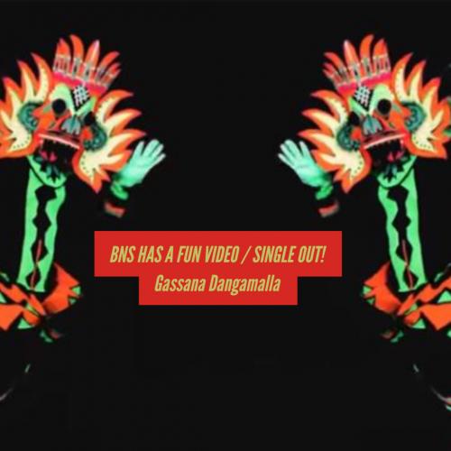 BNS – Gassana Dangamalla (ගස්සන දඟමල්ල) Official Music Video