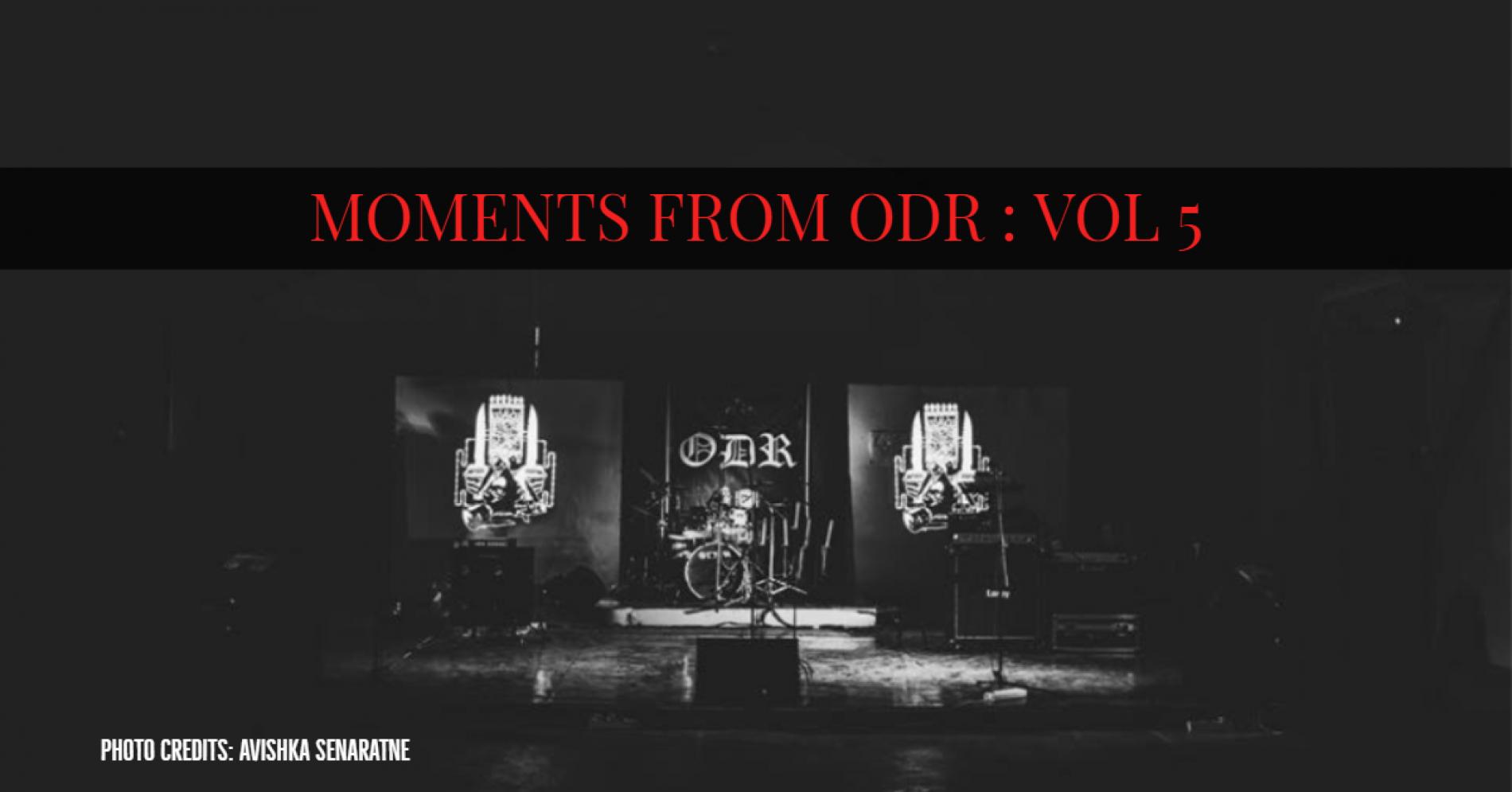 Moments From ODR : Vol 5