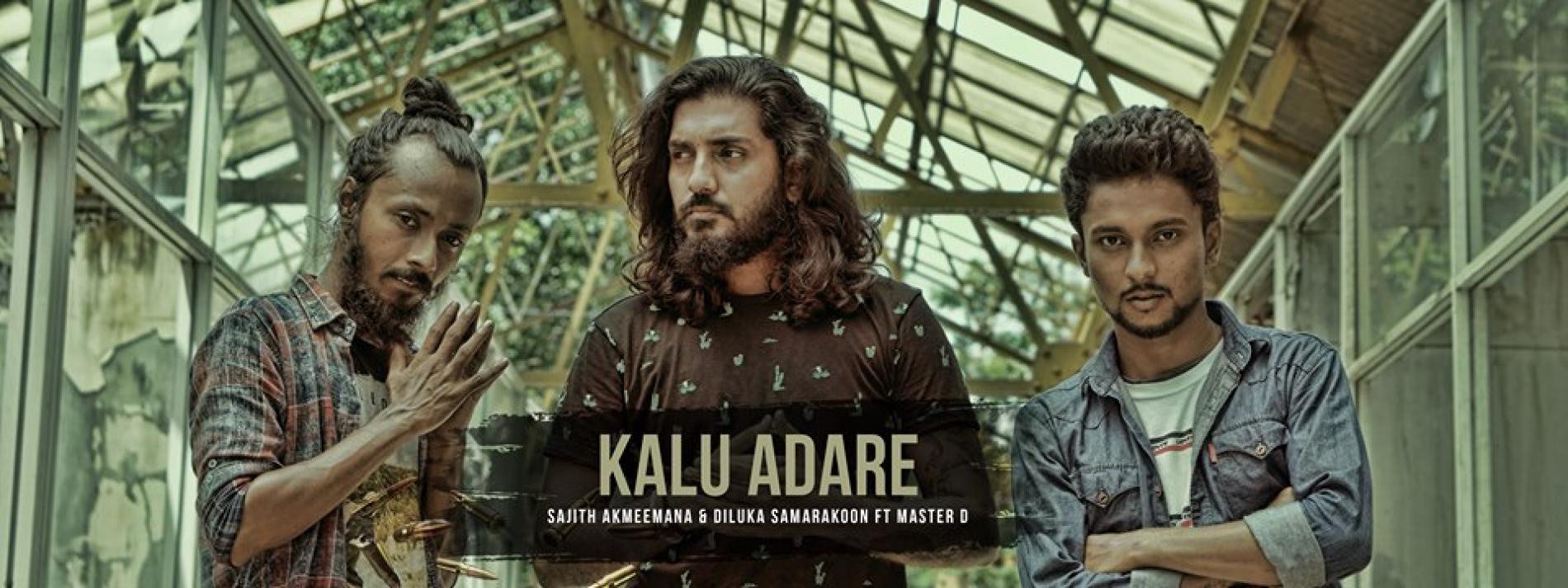 KALU ADARE | Sajith Akmeemana & Diluka Ft Master D