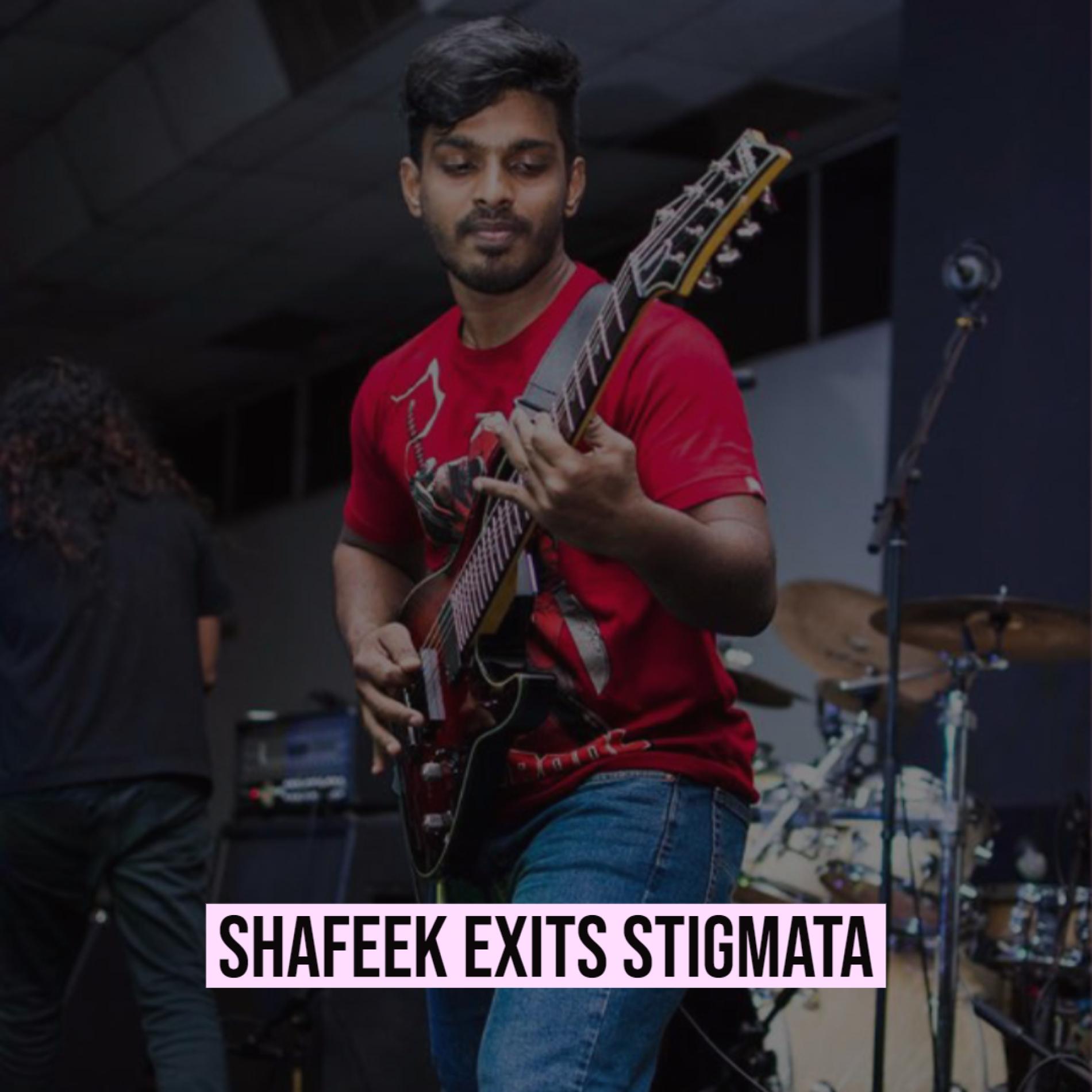 Shafeek Exits Stigmata