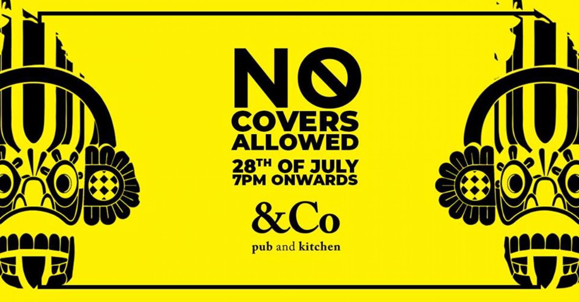 No Covers Allowed