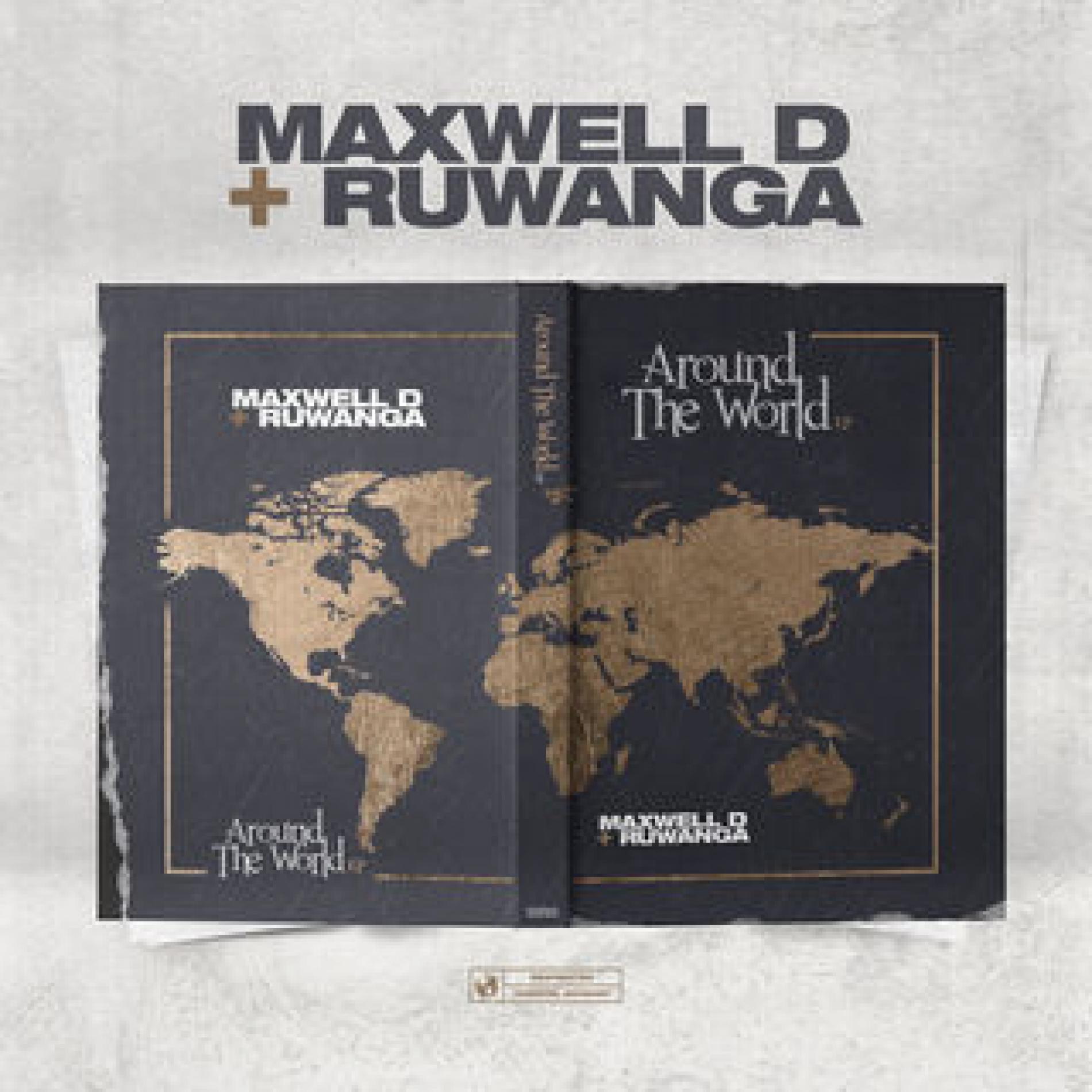 Maxwell D & Ruwanga – Around The World
