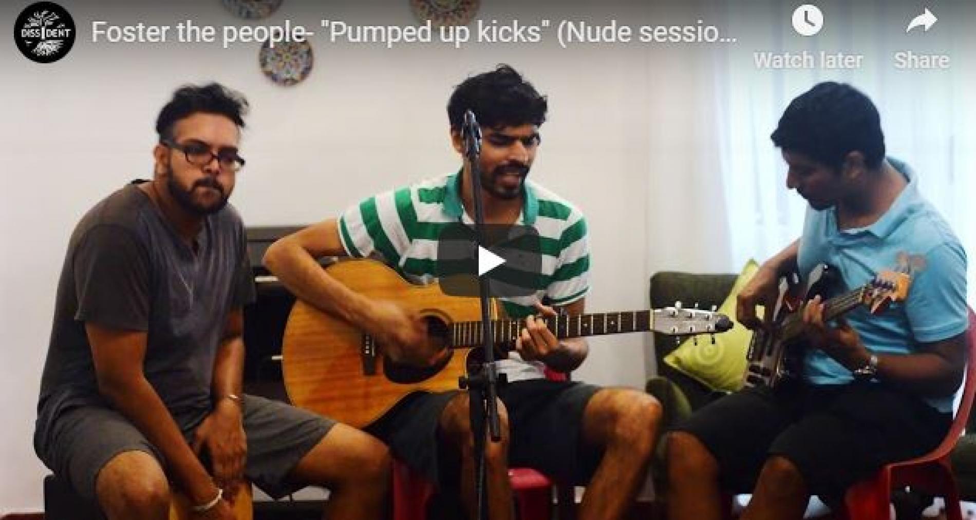 Dissident : Foster The People – “Pumped Up Kicks” (Nude Sessions Cover)