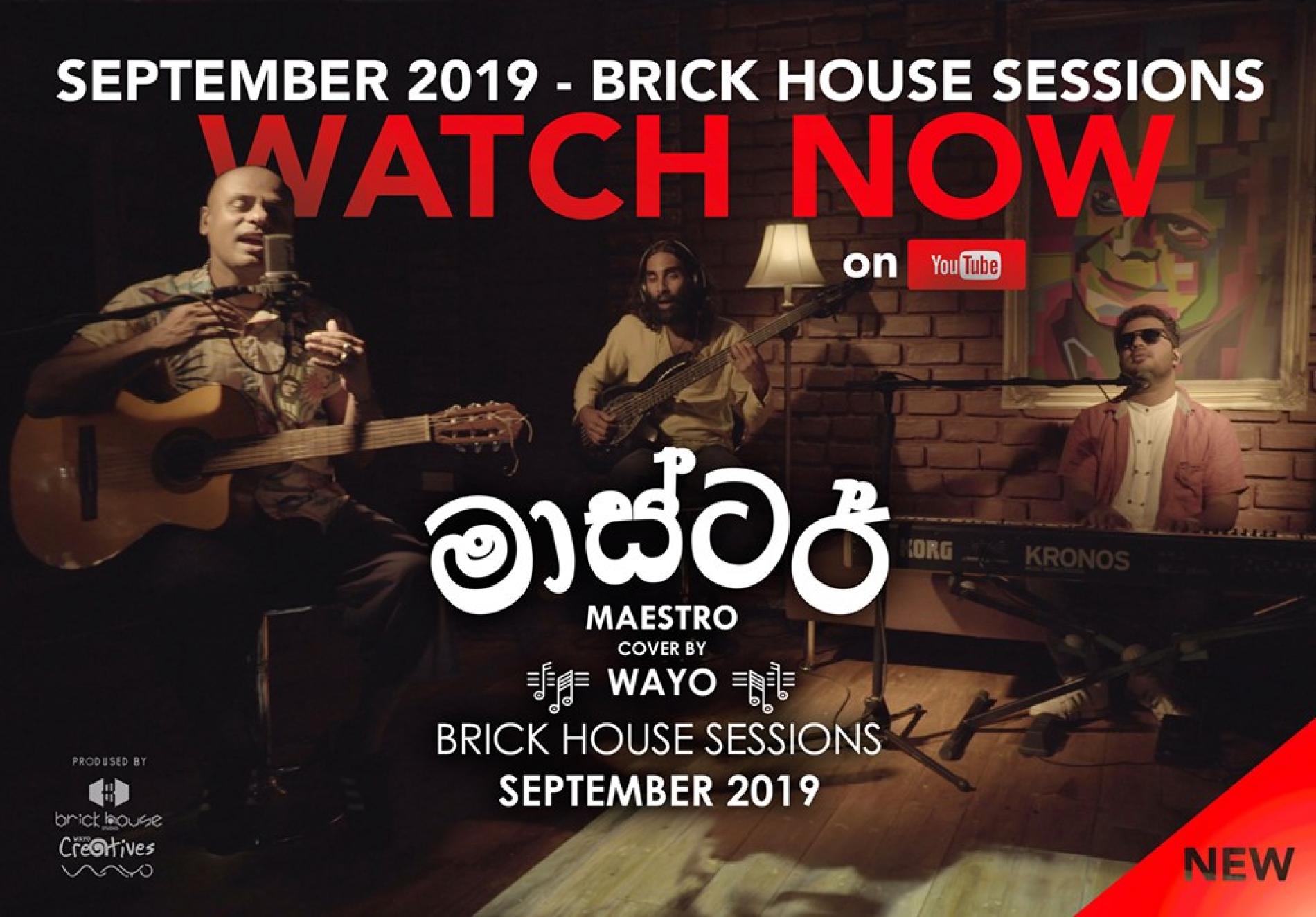 Tribute to Maestro Premasiri Khemadasa (Cover) – WAYO Brick House Sessions (September 2019)