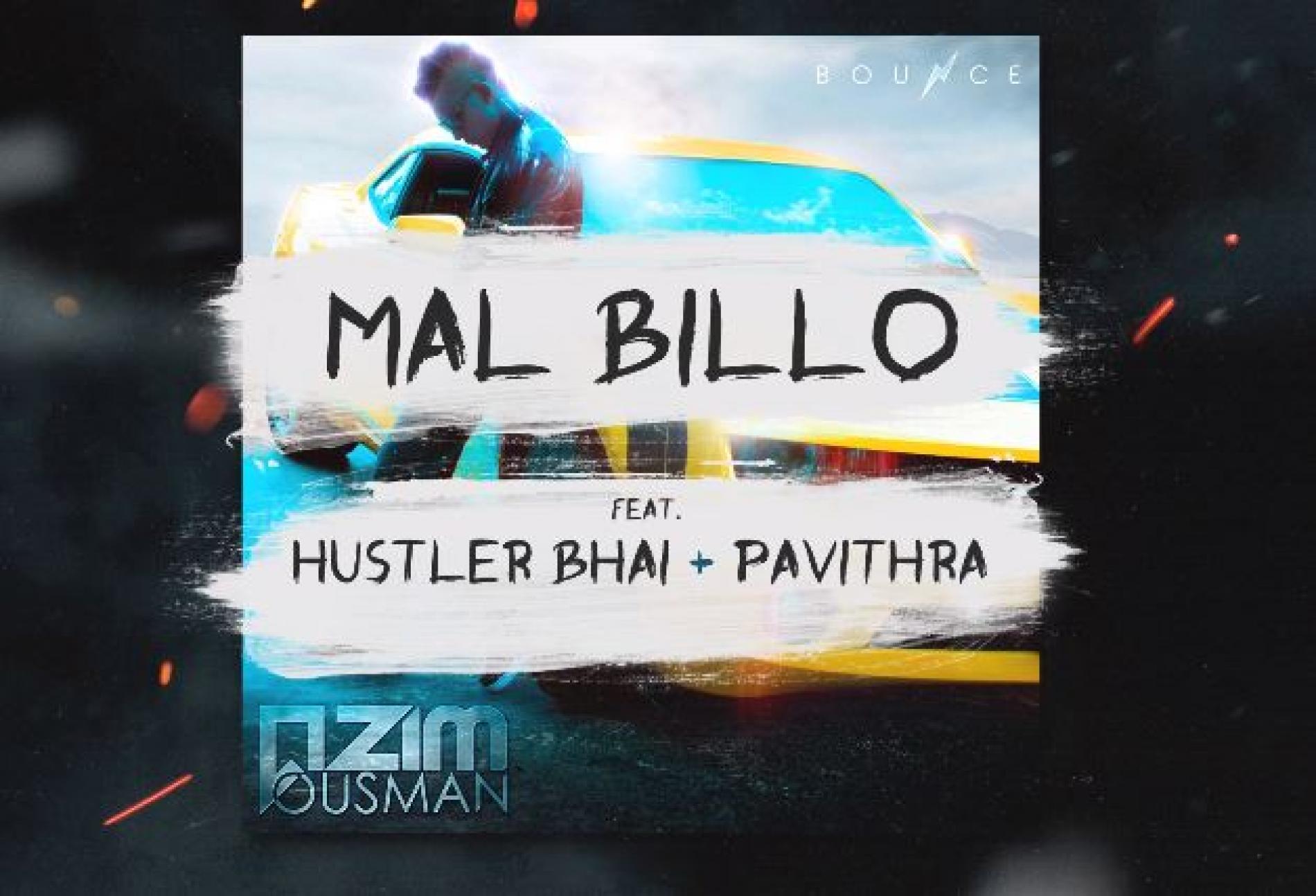 Azim Ousman – Mal Billo (Audio) Ft HustLer Bhai & Pavithra
