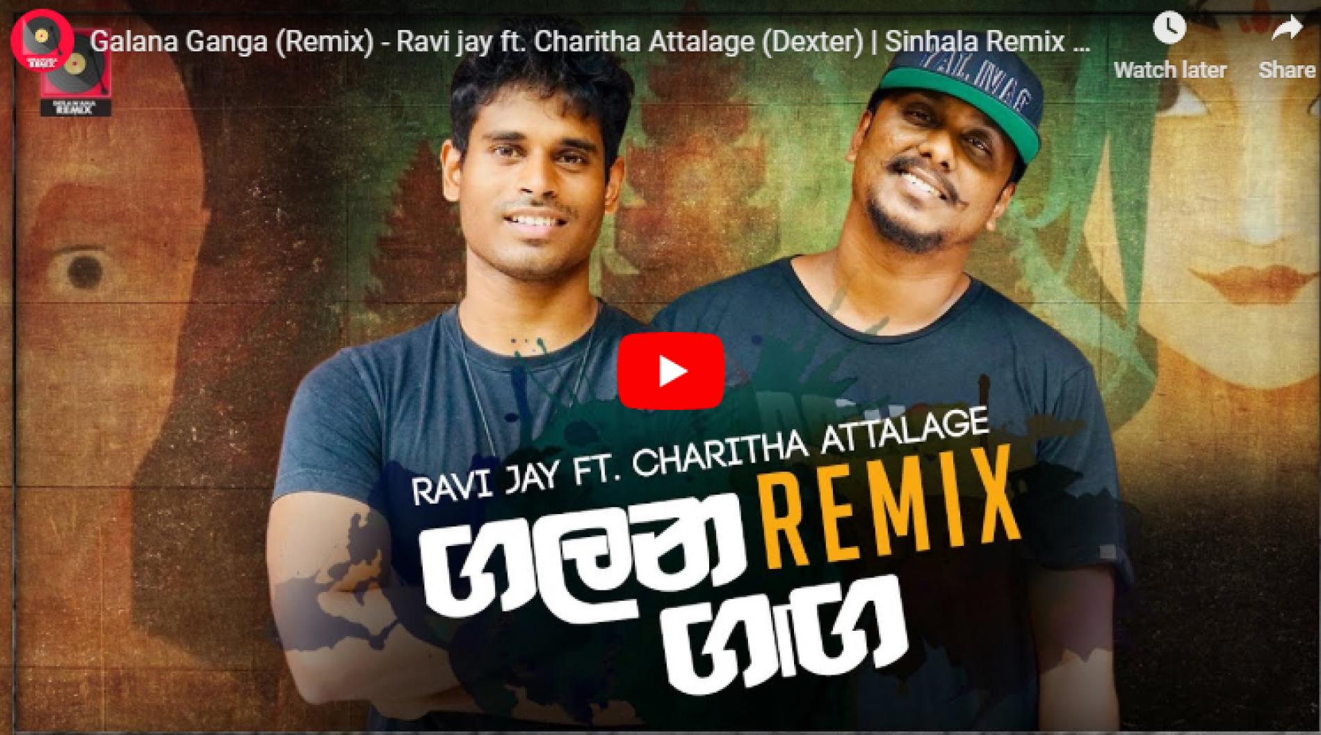 Galana Ganga – Ravi Jay Ft Charitha Attalage (Zack N Remix)