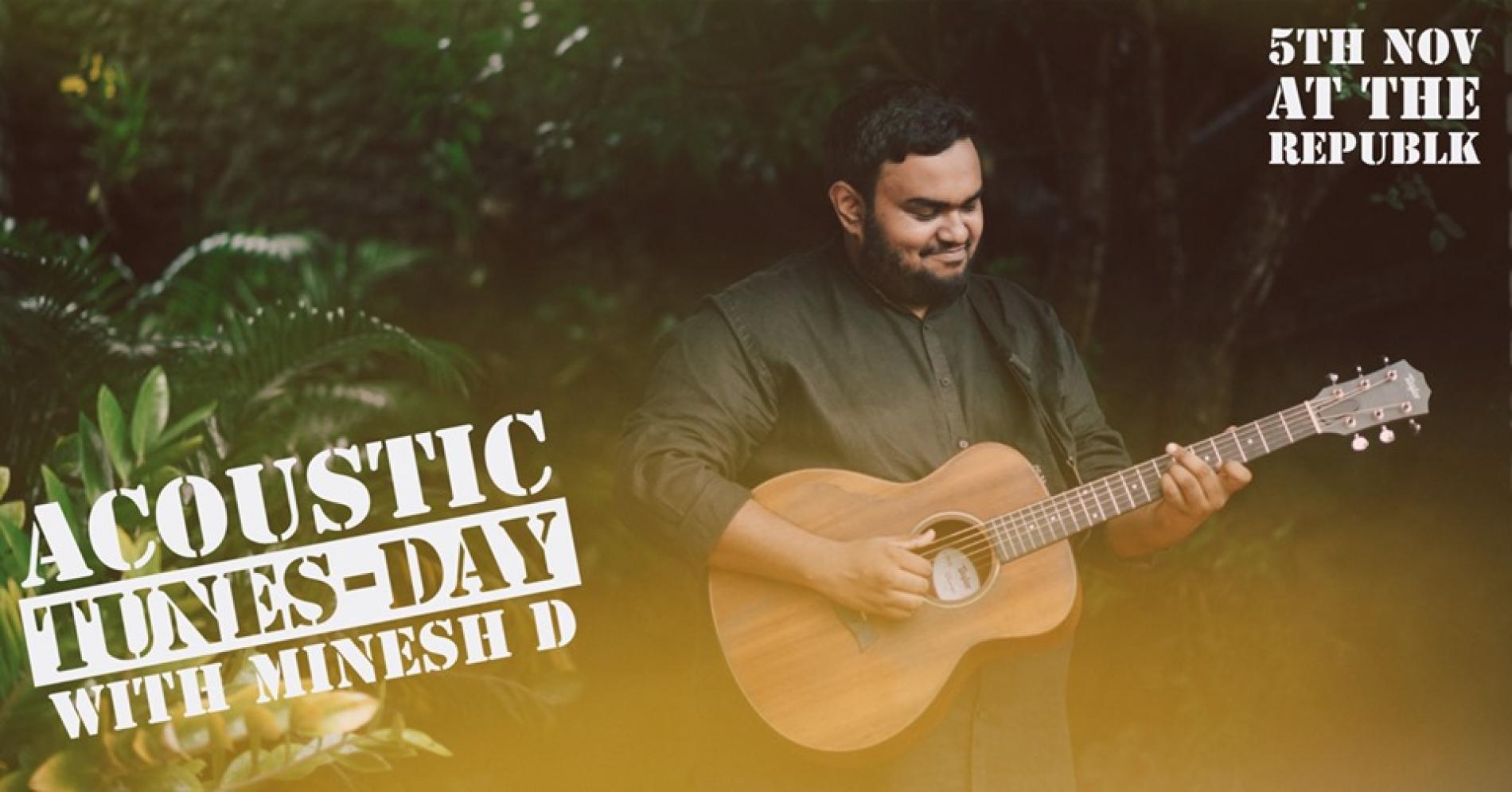 Acoustic Tunes-Day with Minesh D