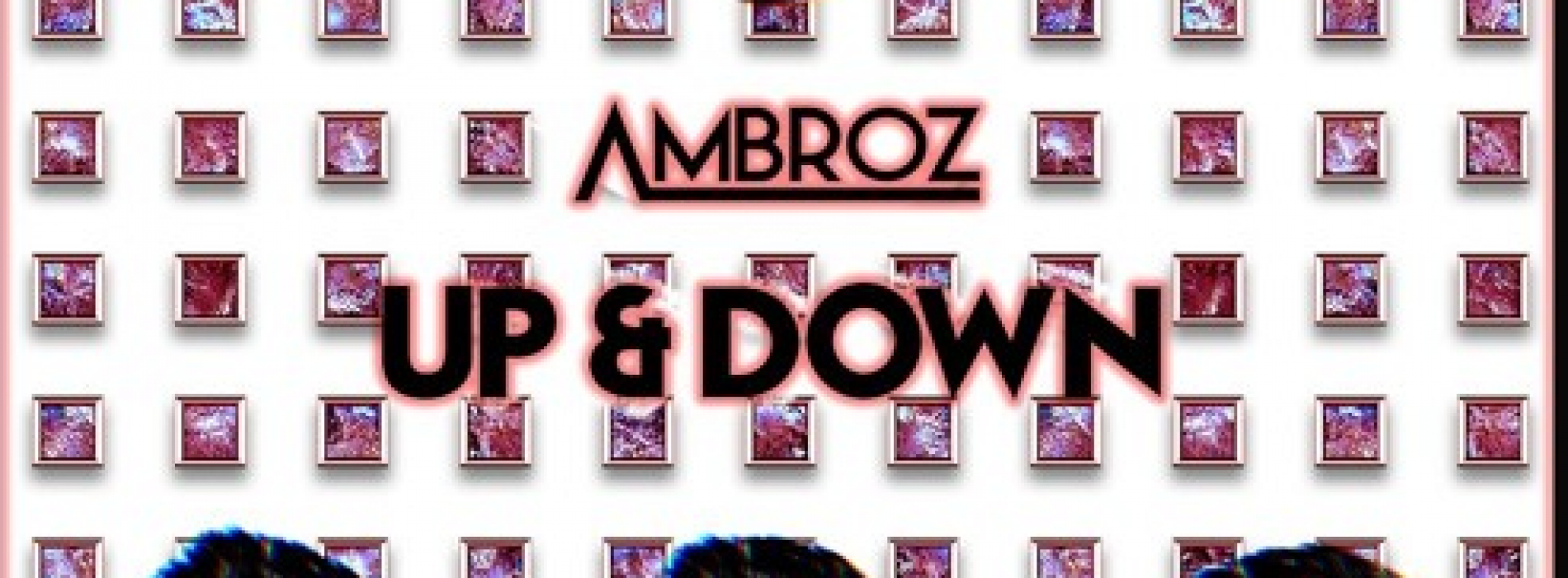 Ambroz – Up & Down