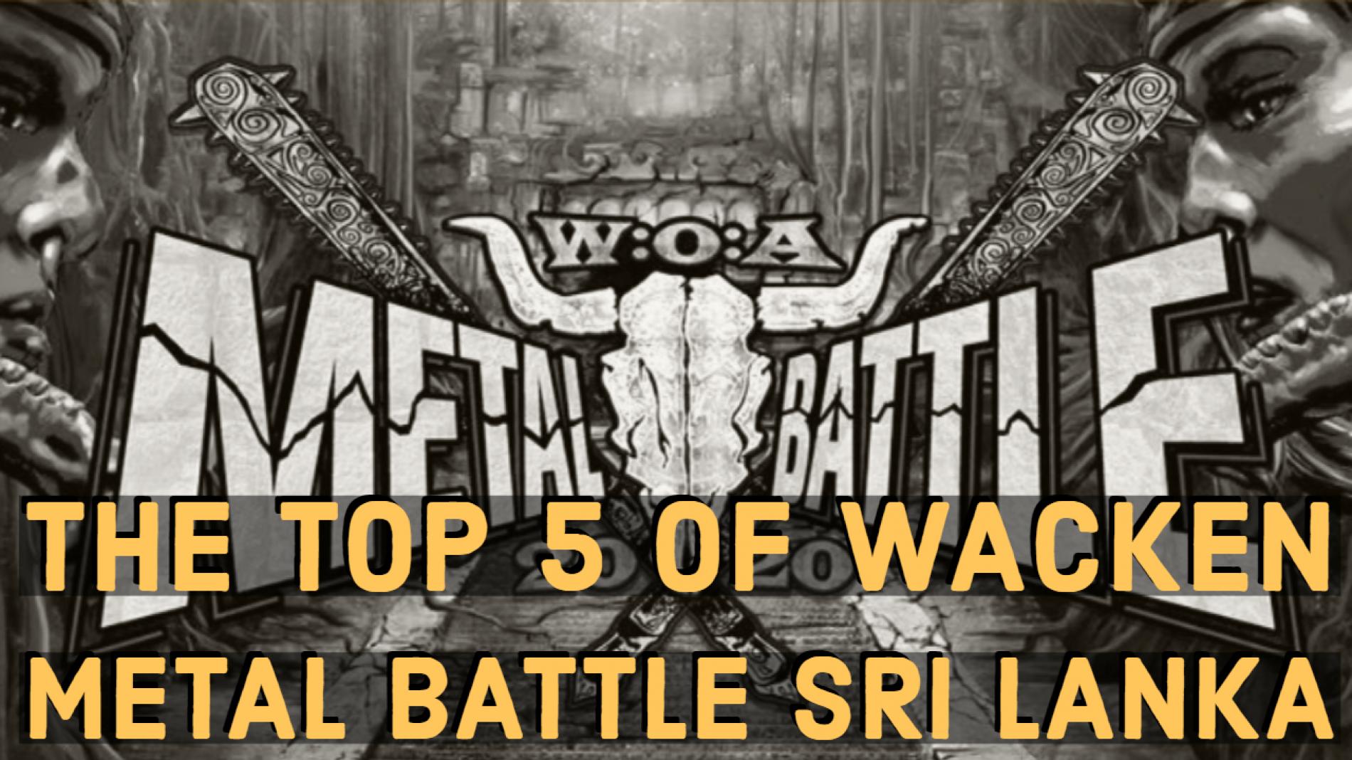 The Road To Wacken Metal Battle Sri Lanka!