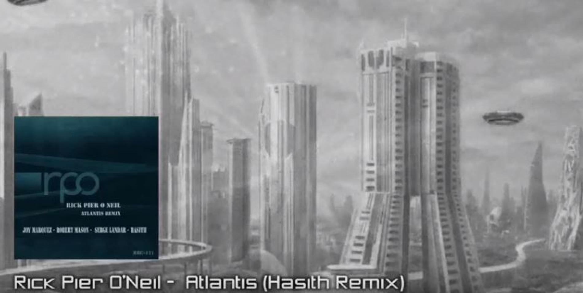 Rick Pier O’Neil – Atlantis (Hasith Remix)|RPO Records|