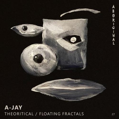 A-Jay (SL) – Floating Fractals / Theoretical [ABO027]