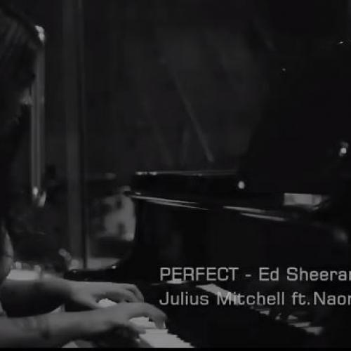Perfect – Ed Sheeran (Julius Mitchell feat Naomi Wijemanne (piano ballad cover)
