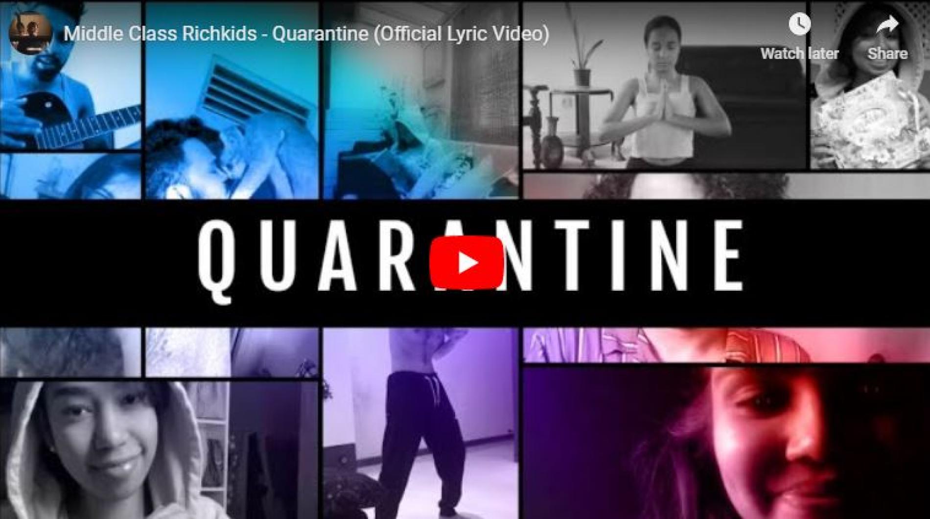 Middle Class Richkids – Quarantine (Official Lyric Video)