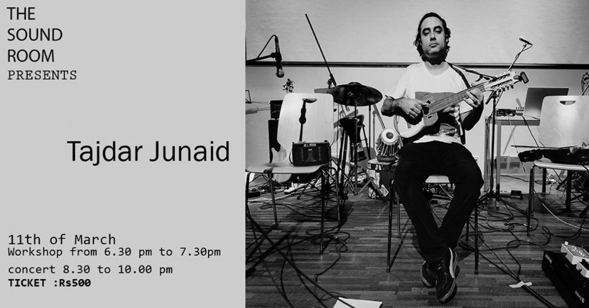 The Sound Room Presents: Tajdar Junaid