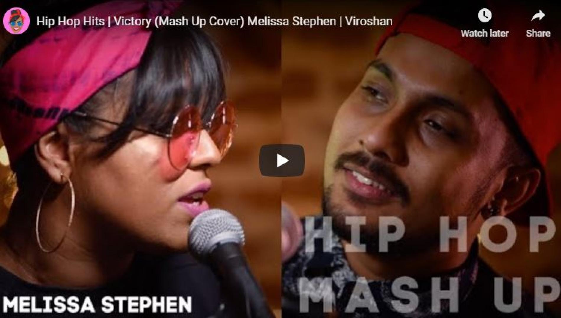 Hip Hop Hits | Victory (Mash Up Cover) Melissa Stephen | Viroshan