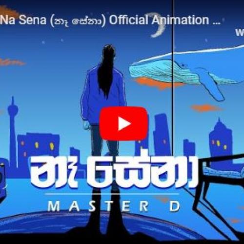 MasterD – Na Sena (නෑ සේනා) Official Animation Video