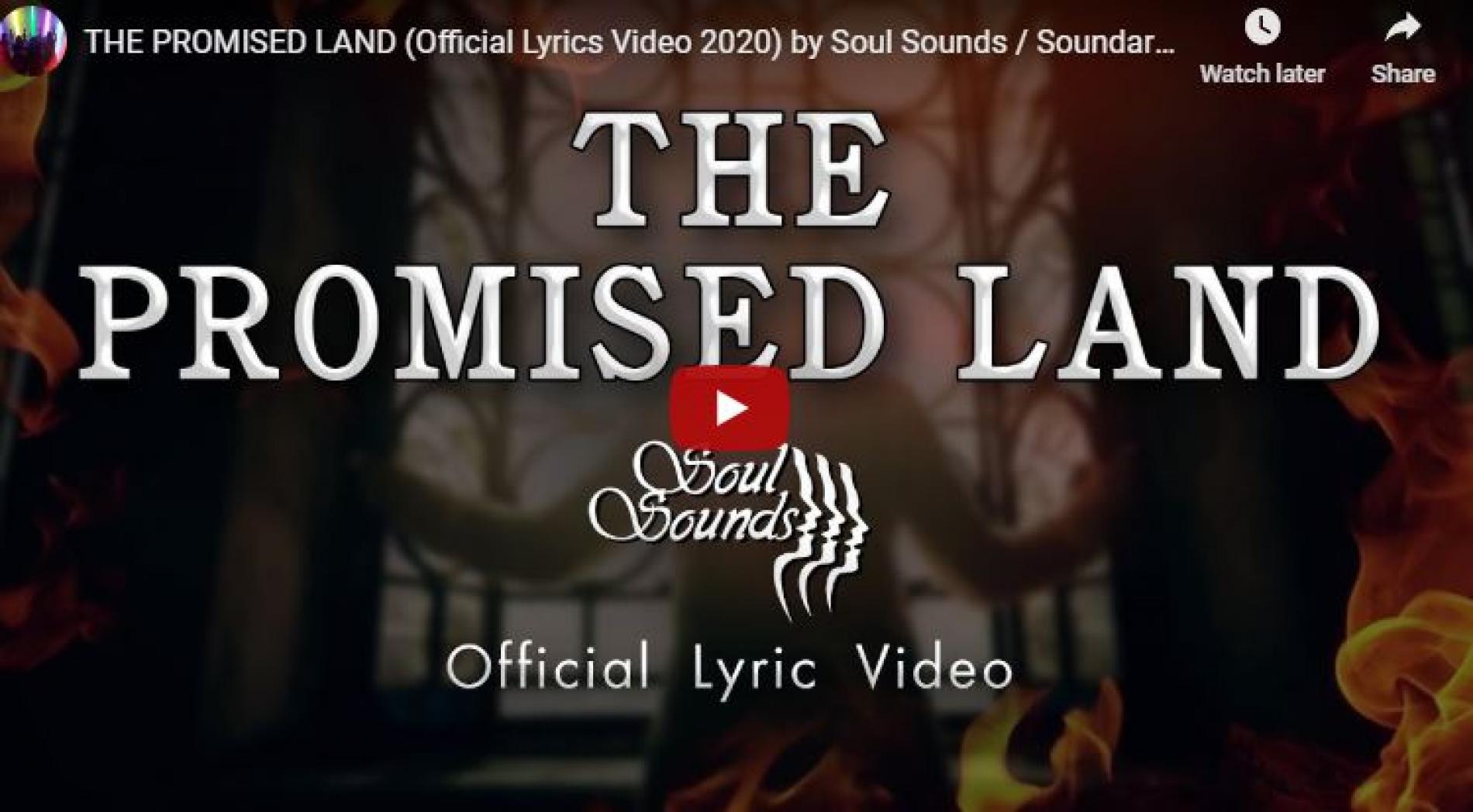 The Promised Land (Official Lyrics Video 2020) by Soul Sounds / Soundarie David Rodrigo
