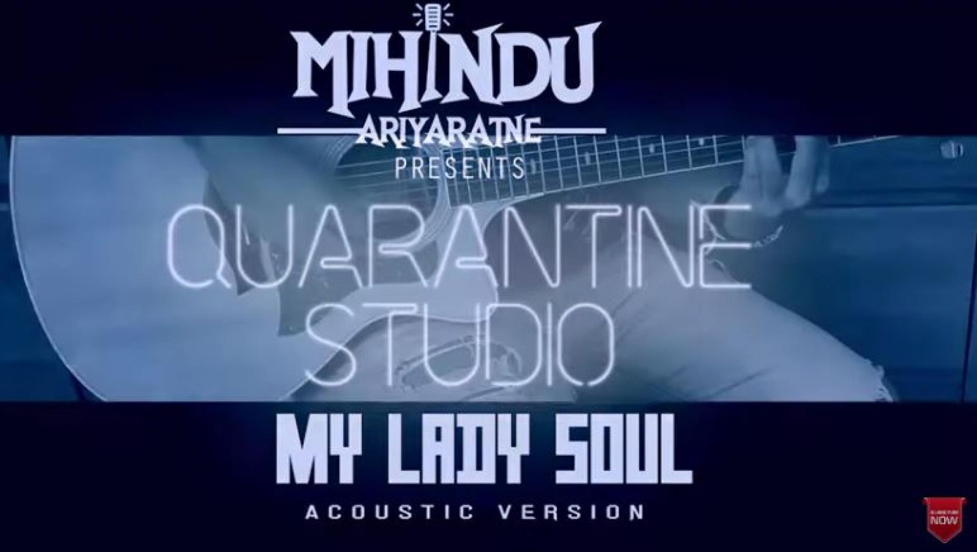 My Lady Soul [Acoustic Cover] | Mihindu Ariyaratne | Quarantine Studio Ep2