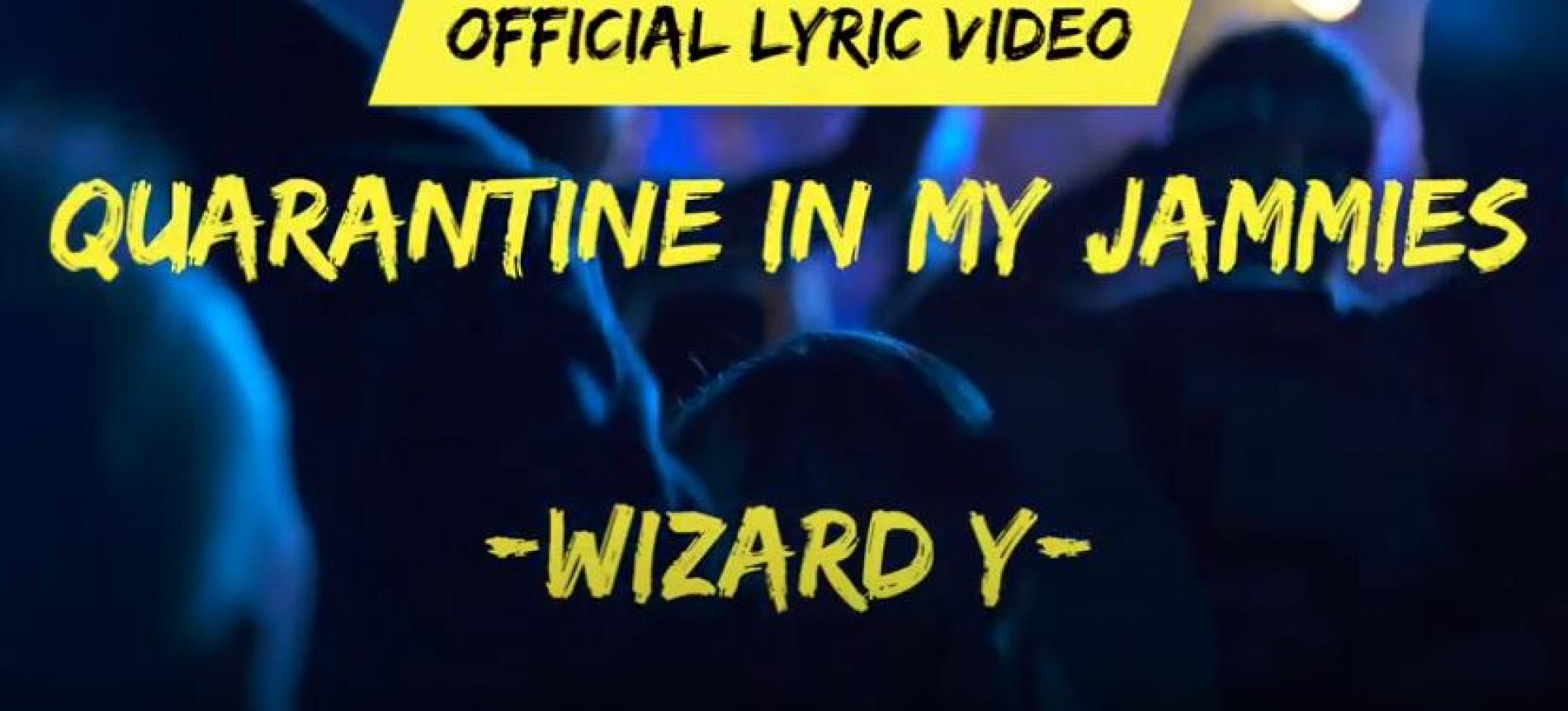 Quarantine In My Jammies – (Official Lyric Video) – Wizard Y Corona Song