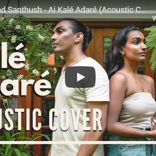 Bathiya and Santhush – Ai Kalé Adaré (Acoustic Cover by Ryan & Senani)