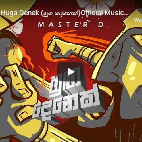 MasterD – Huga Denek (හුග දෙනෙක්) Official Music Video [Animation]