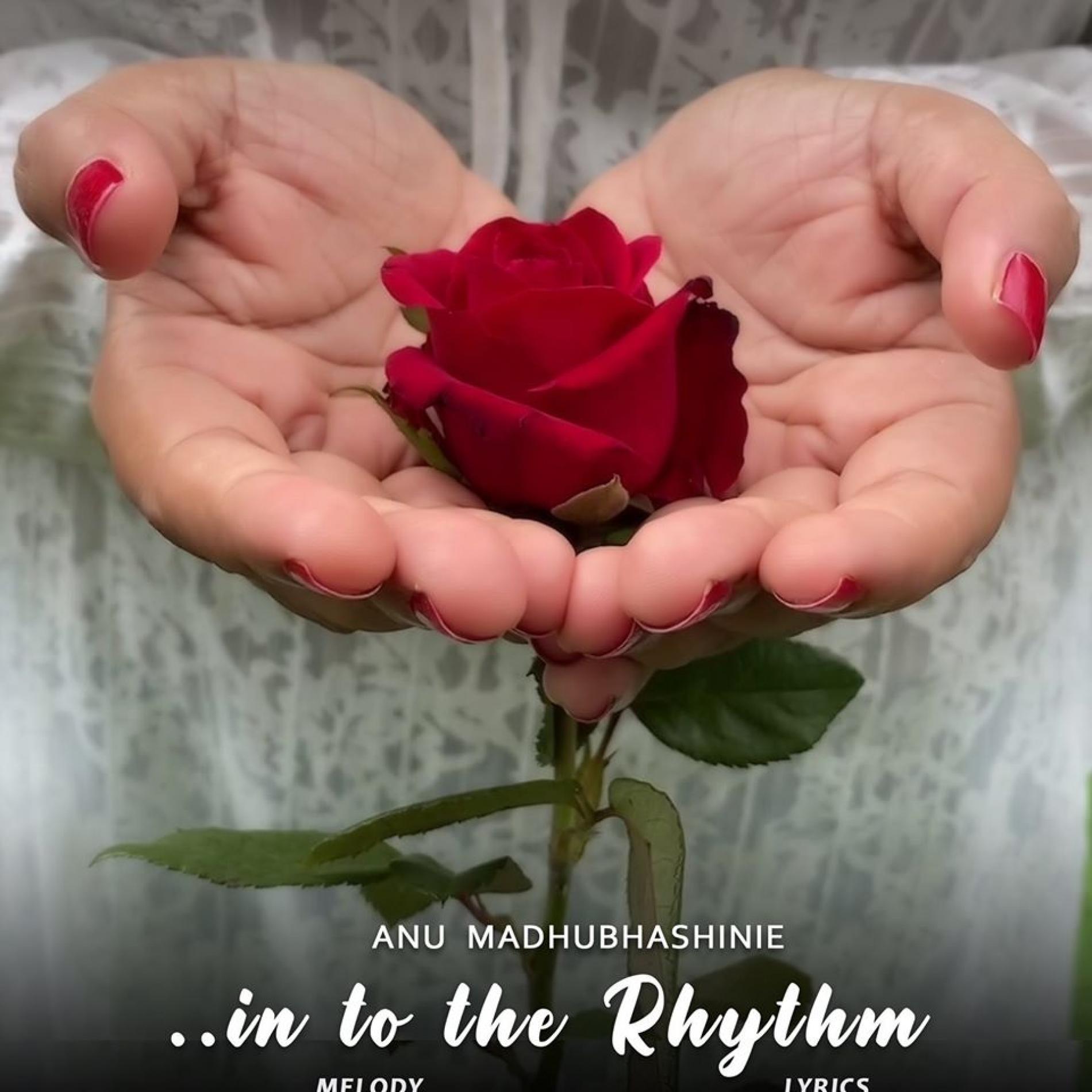 New Music : Anu Madhubhashinie – In To The Rhythm | Official Music Video