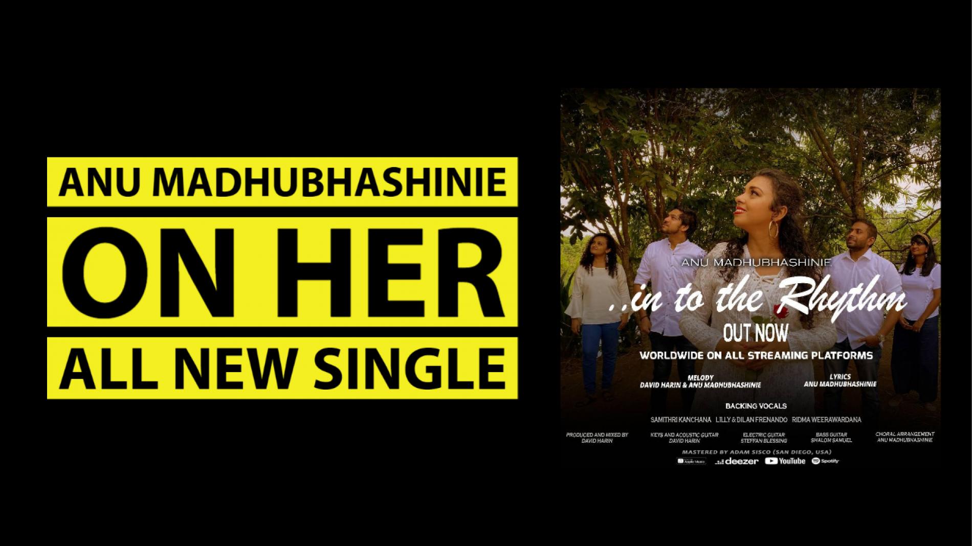Exclusive : Anu Madhubhashinie On Her First English Single ‘In To The Rhythm”