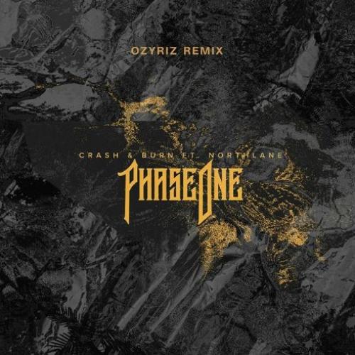 New Music : PHASEONE – Crash & Burn Ft Northlane (OZYRIZ Remix)
