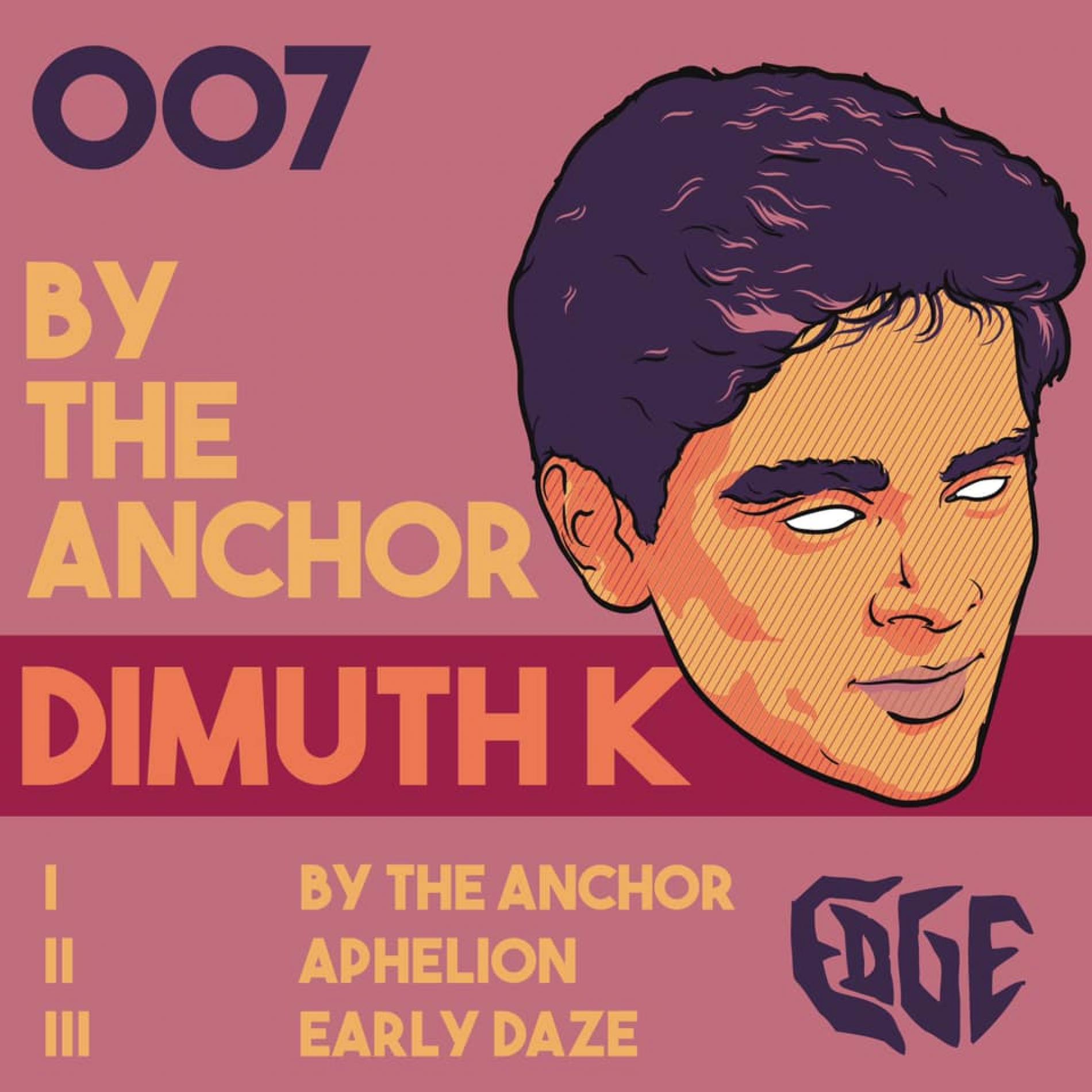 New Ep : By The Anchor By Dimuth K