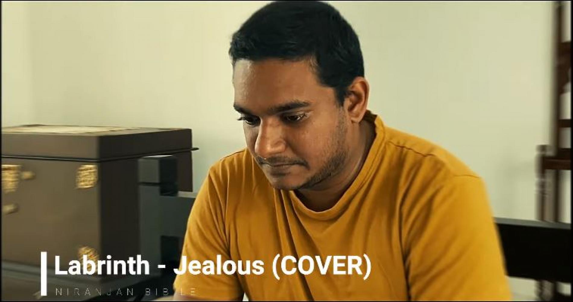 New Music : Labrinth – Jealous (Cover) by Niranjan Bibile
