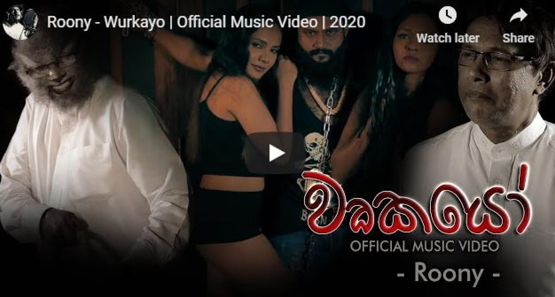 New Music : Roony – Wurkayo | Official Music Video | 2020