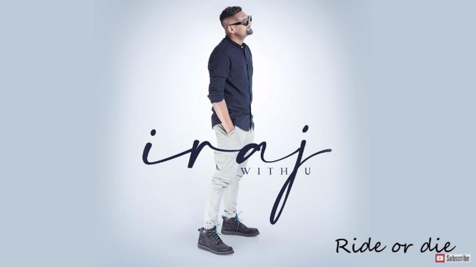New Music : Iraj – Ride With U [ Official Audio ]