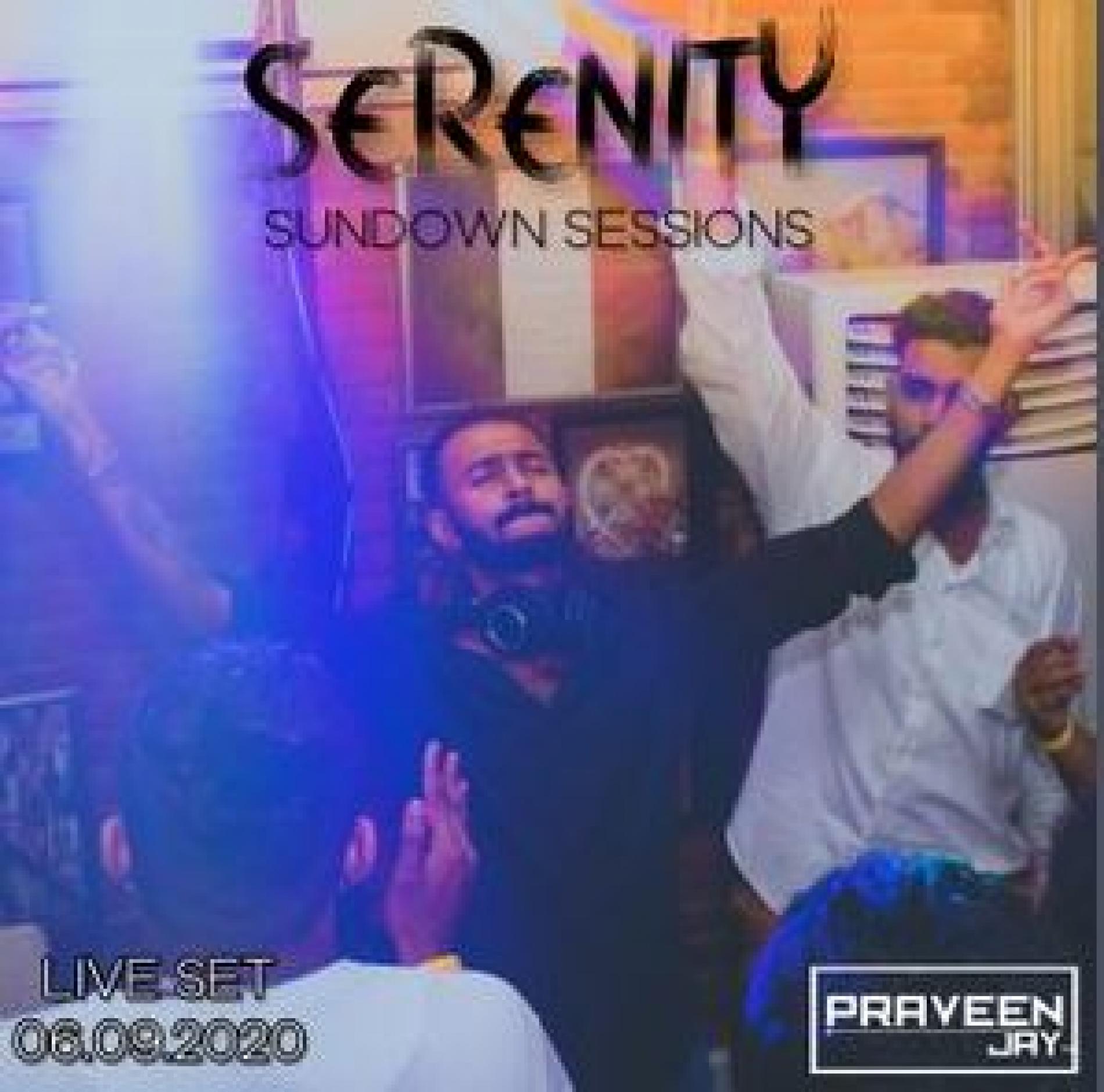 Praveen Jay – Live at SERENITY | Sundown Sessions (06.09.2020)