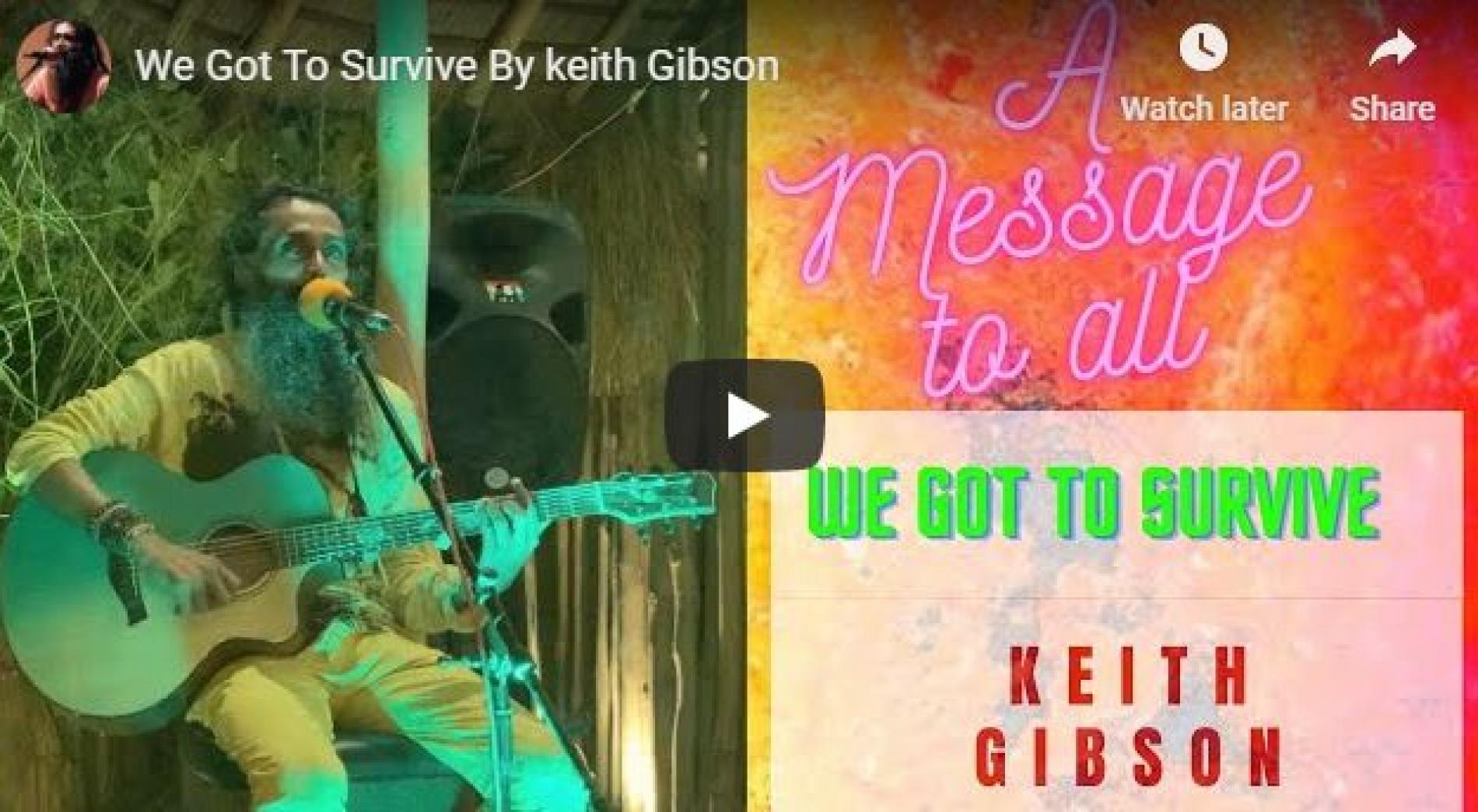 New Music : We Got To Survive By Keith Gibson