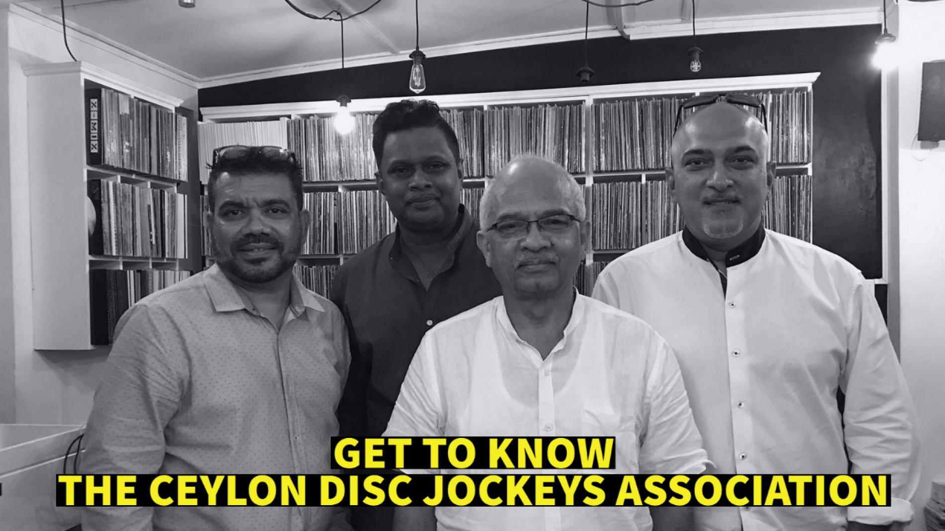 Exclusive : Get To Know The All New Ceylon Disc Jockeys Association!
